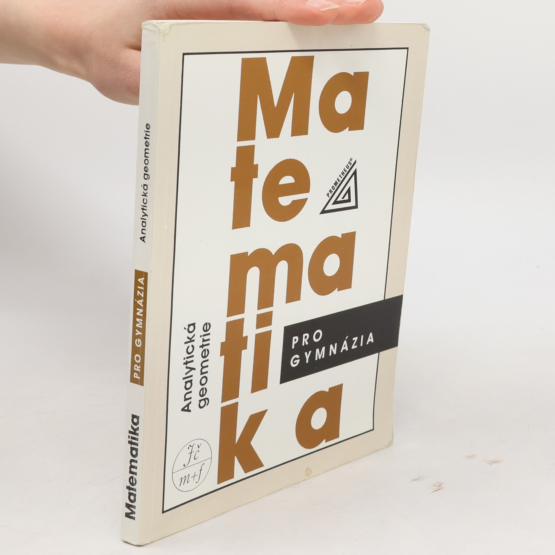 Leo Boček Matematika pro gymnázia. Analytická geometrie