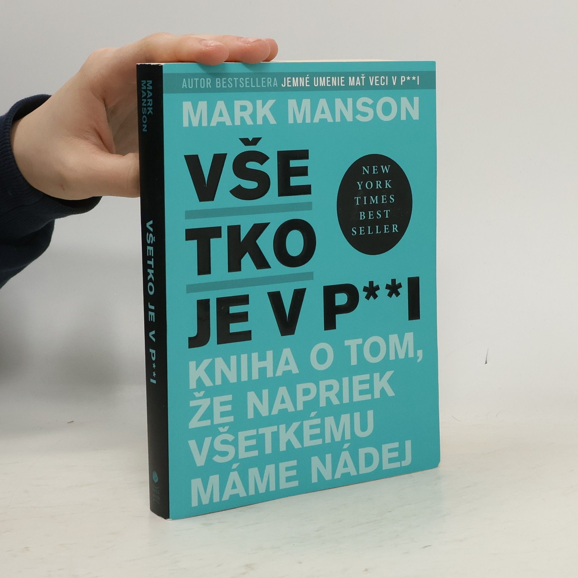 Mark Manson Všetko je v p**i
