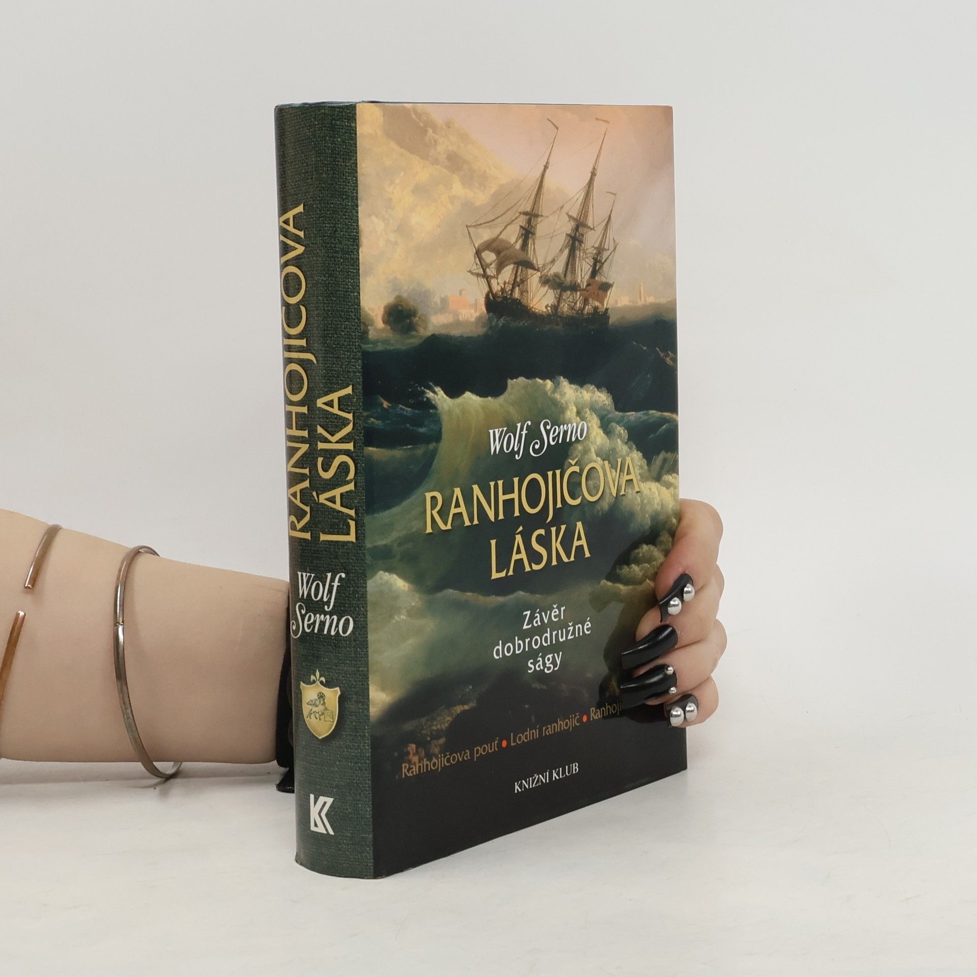 Wolf Serno Ranhojičova láska: Závěr dobrodružné ságy