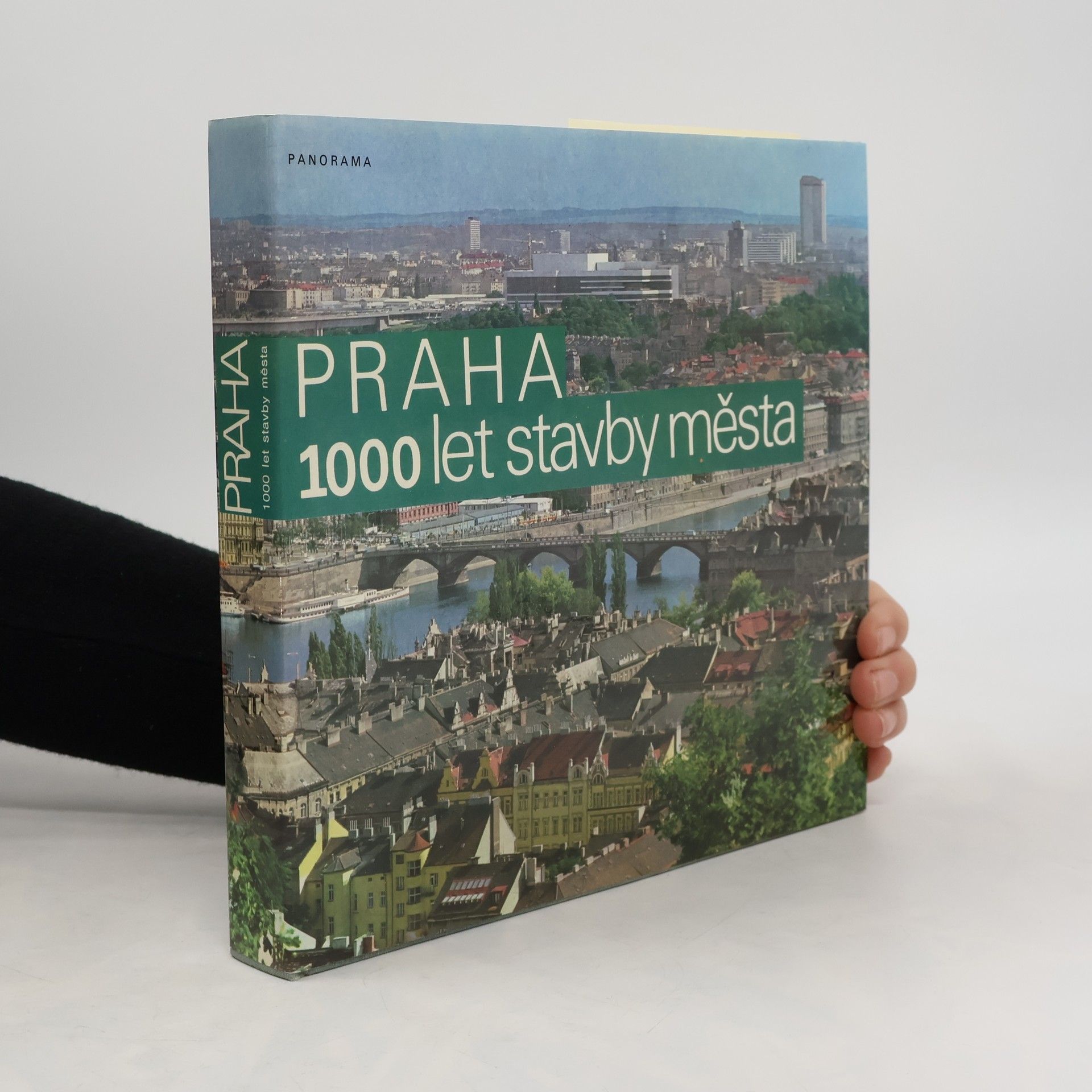 Praha. 1000 let stavby města