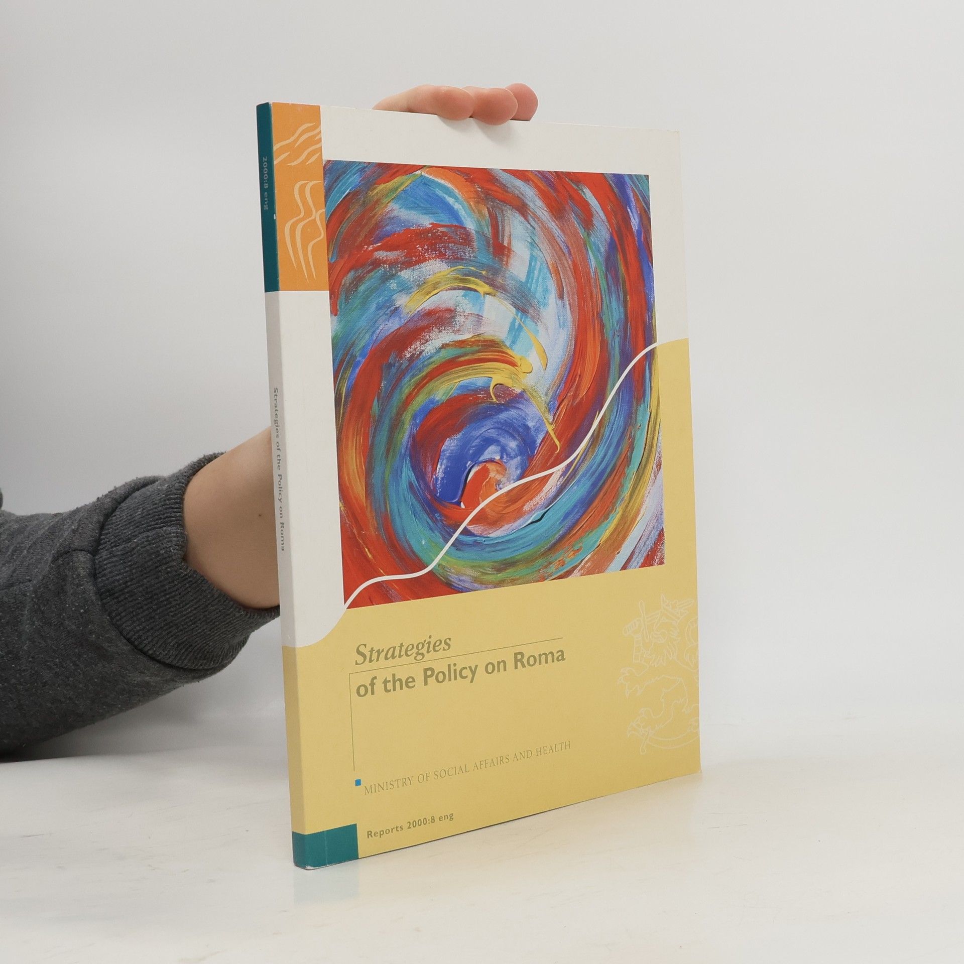 Kyösti Suonoja Reports - 2000:8 eng: Strategies of the Policy on Roma