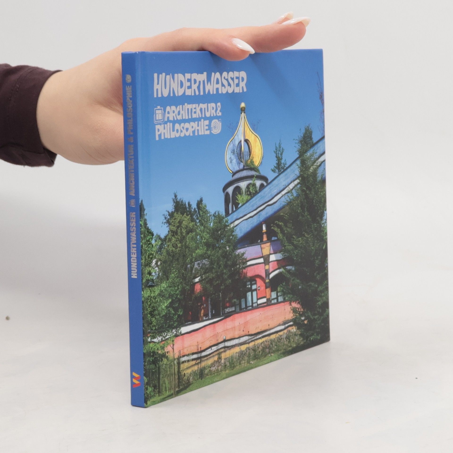 Friedensreich Hundertwasser Hundertwasser Architektur & Philosophie - Regenbogenspirale