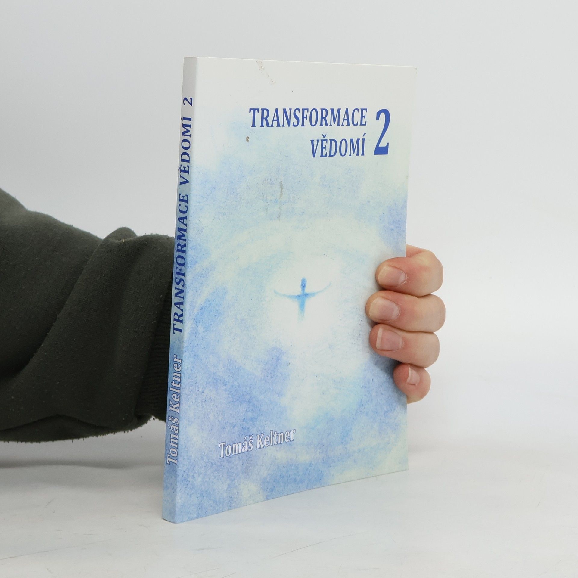Tomáš Keltner Transformace vědomí. 2. díl