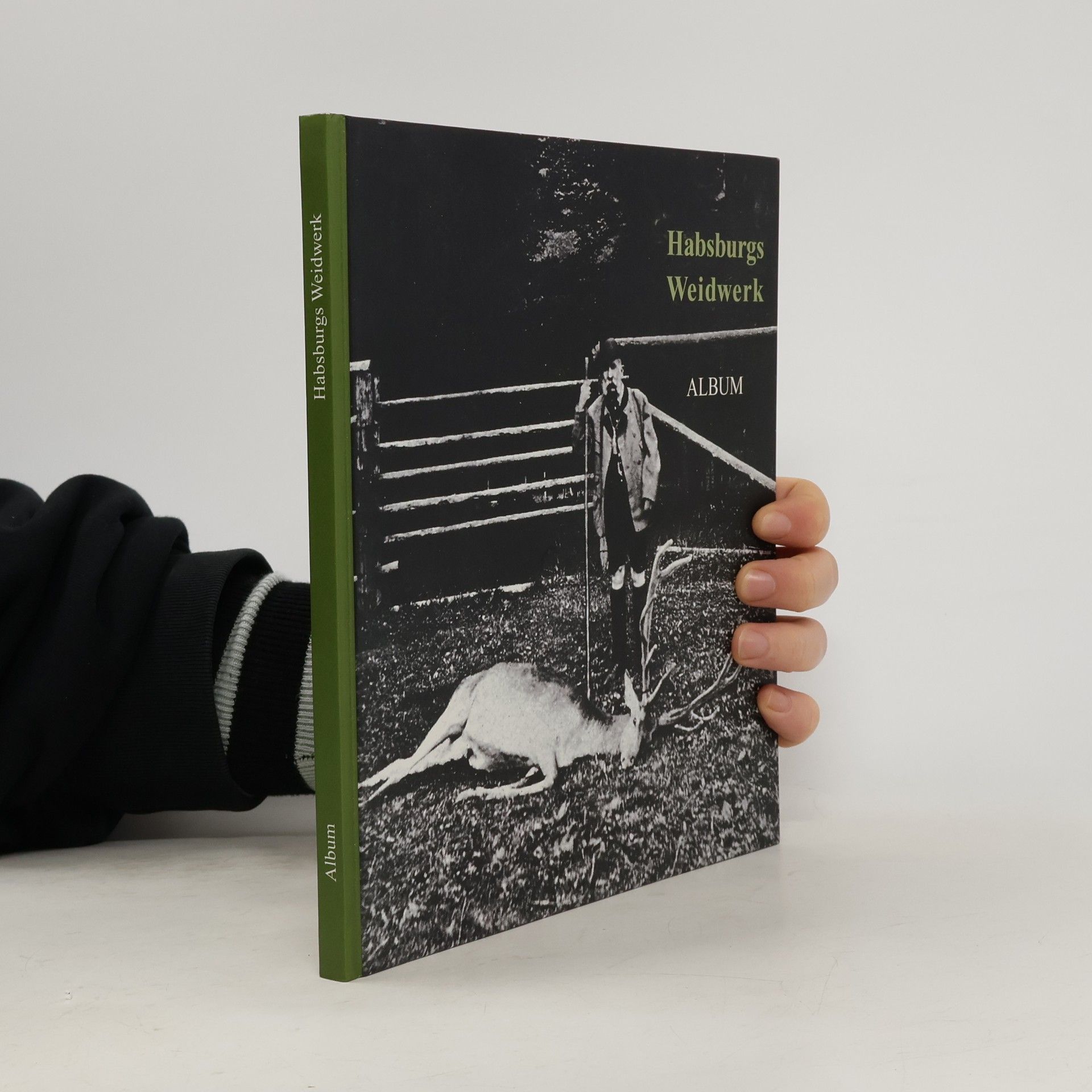 Dieter Winkler Habsburg auf der Jagd. Eine Dokumentation in zeitgenössischen Photographien