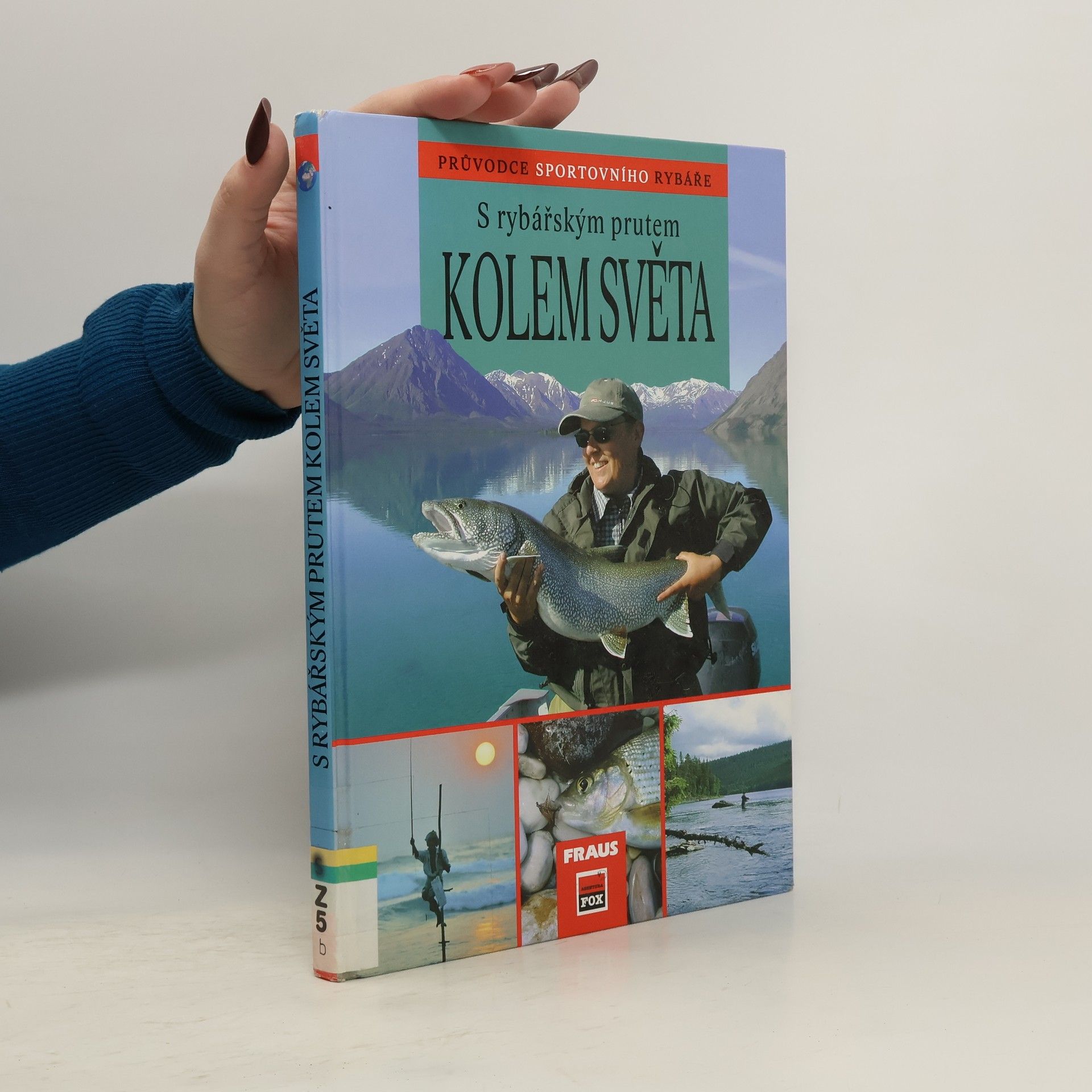 S rybářským prutem kolem světa