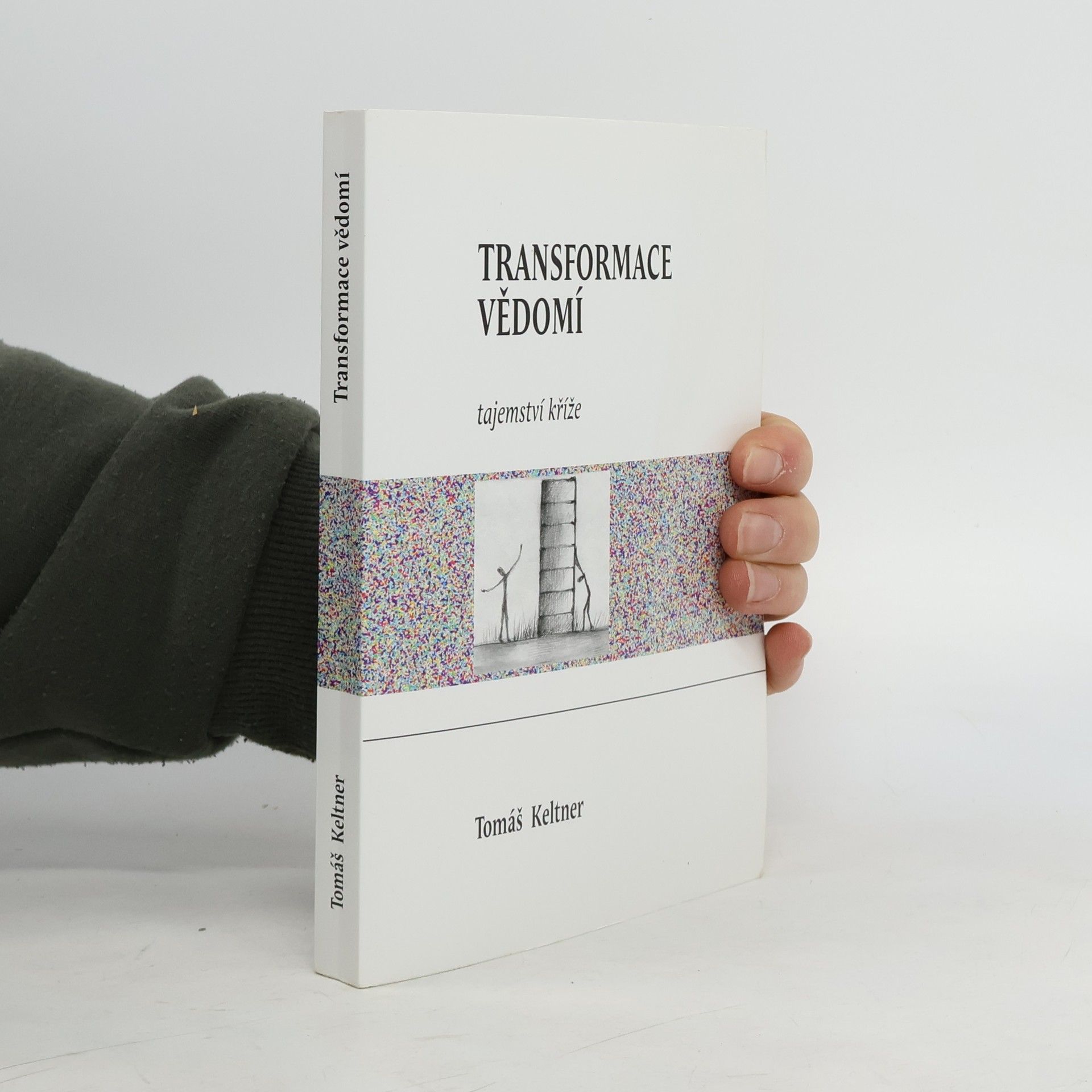 Tomáš Keltner Transformace vědomí