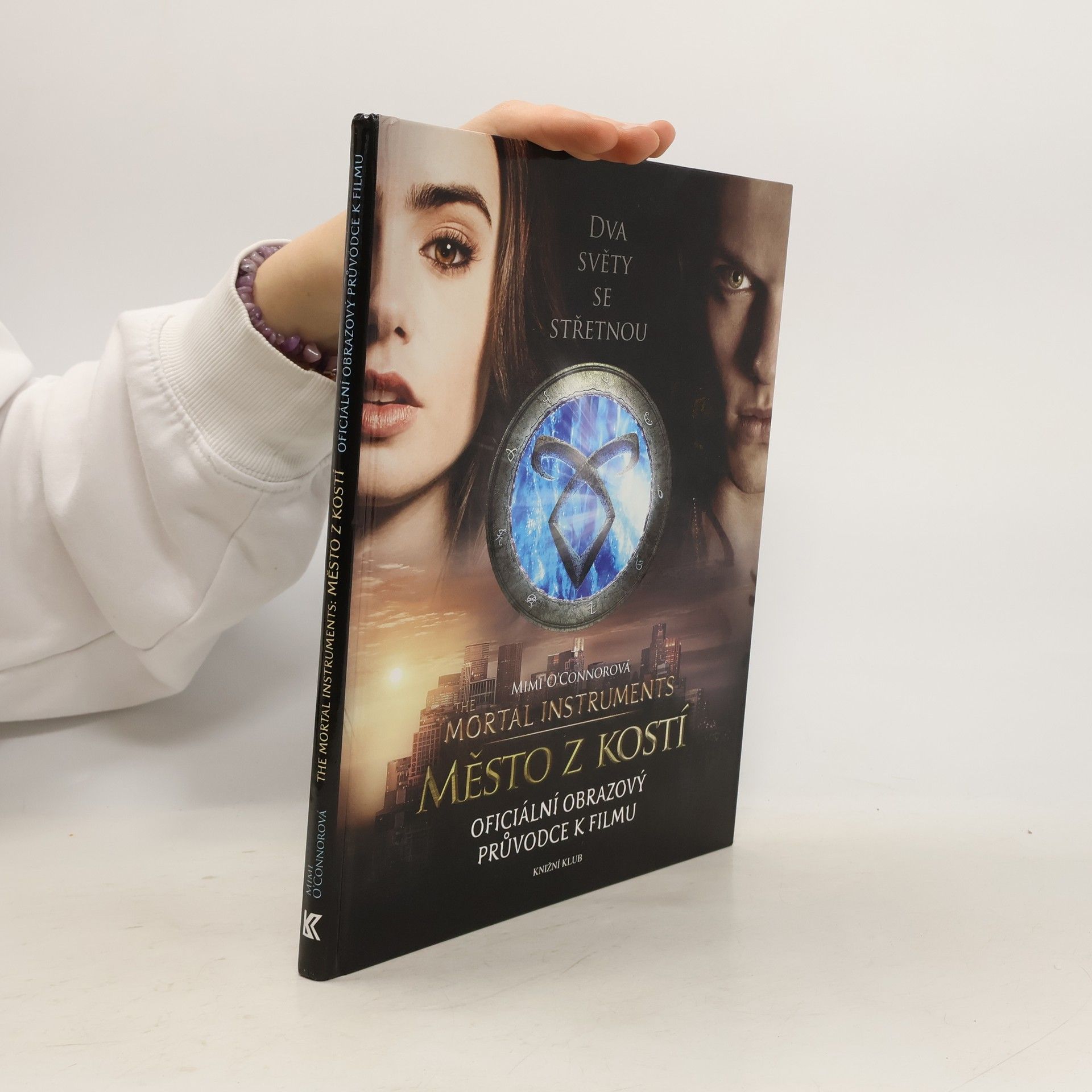 Mimi OConnor The mortal instruments: Město z kostí : oficiální obrazový průvodce k filmu