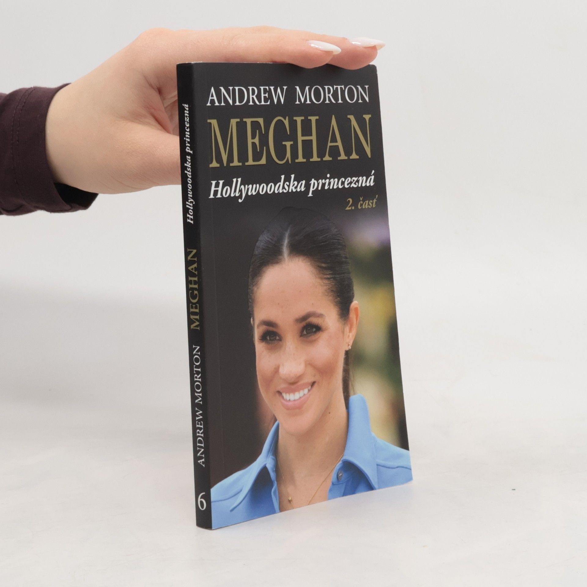 Andrew Morton Meghan: Hollywoodska princezná 2. čásť