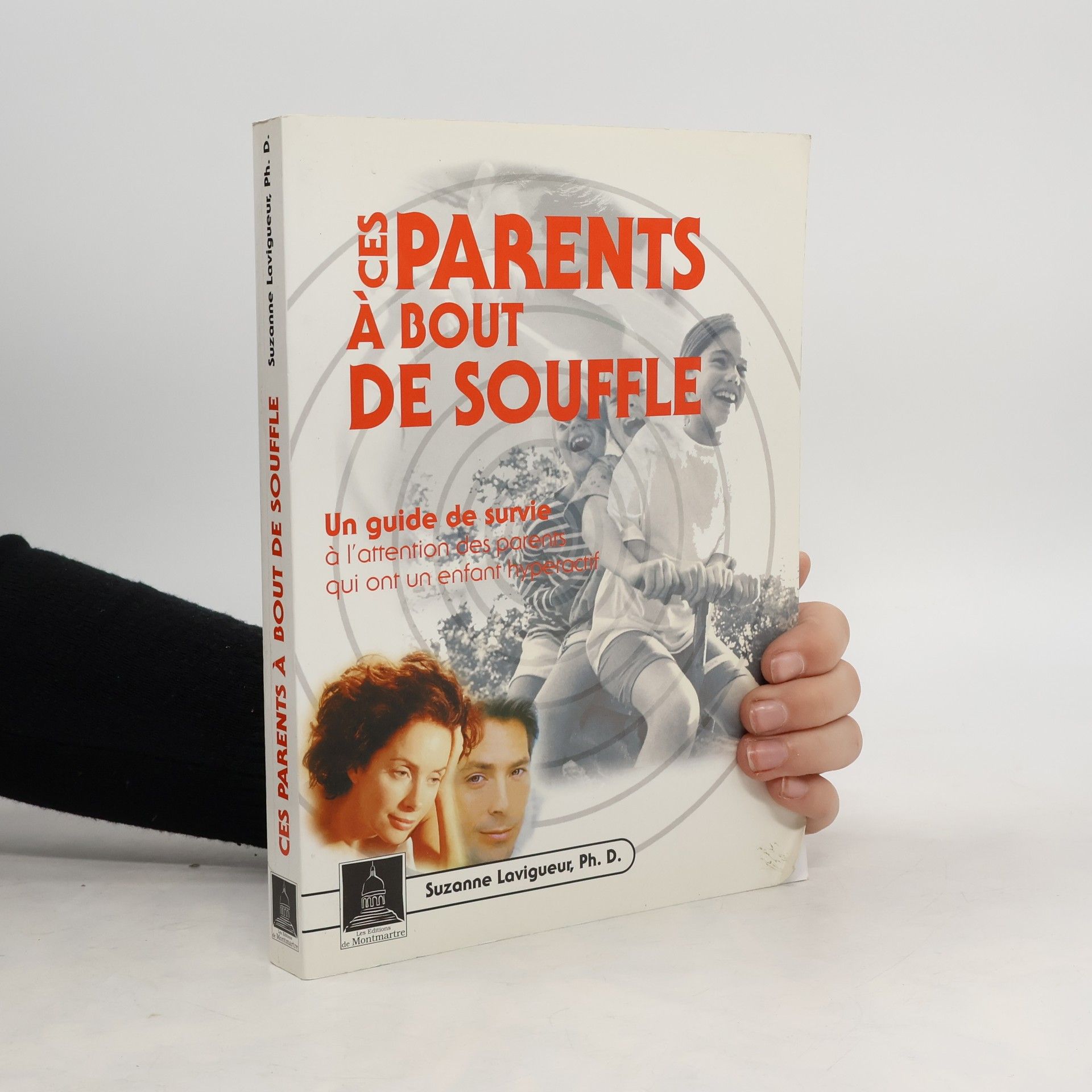Suzanne Lavigueur Ces parents à bout de souffle