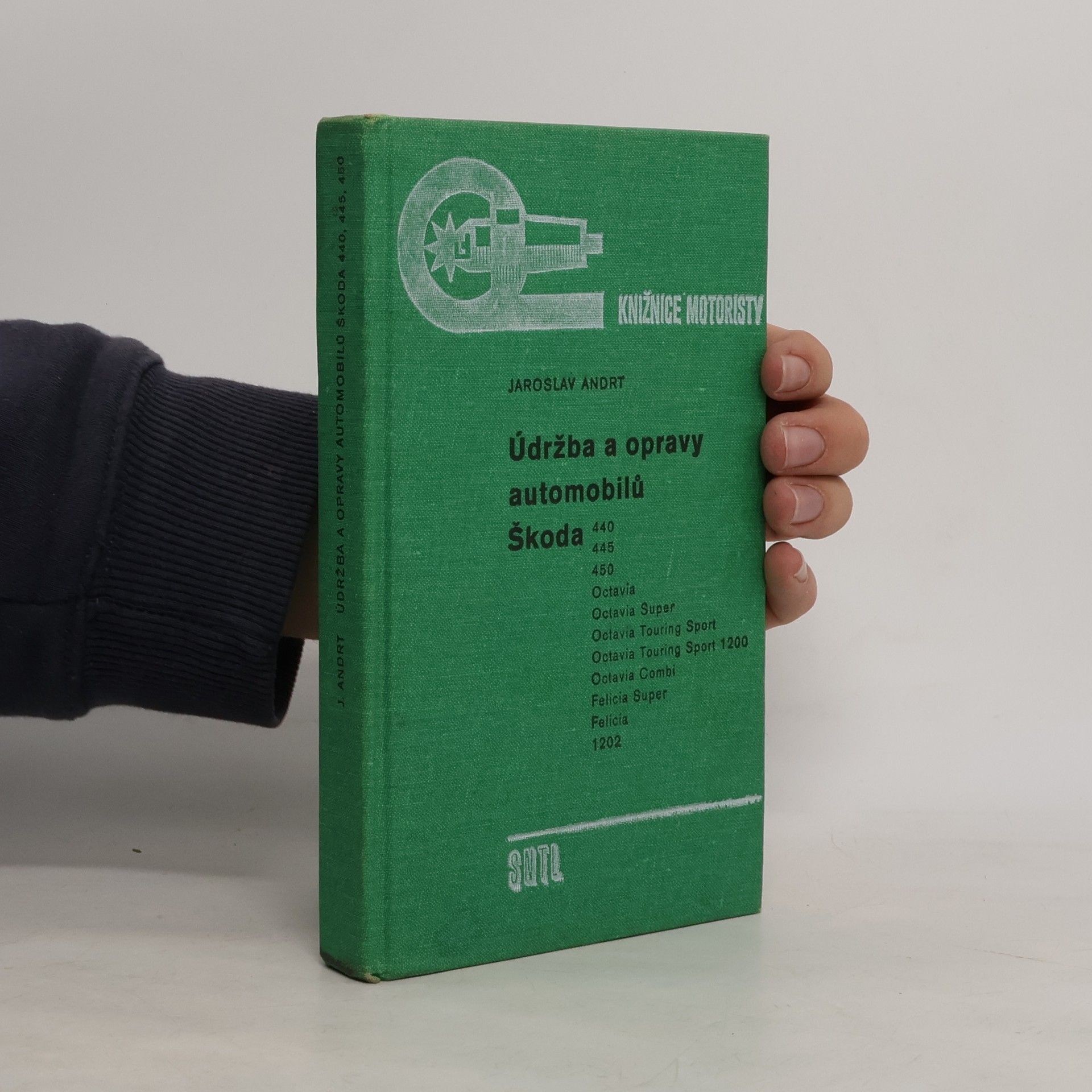 Jaroslav Andrt Údržba a opravy automobilů Škoda 440, 445, 450, Octavia, Octavia Super, Octavia Touring Sport, Octavia Touring Sport 1200, Octavia Combi, Felicia, Felicia Super, 1202