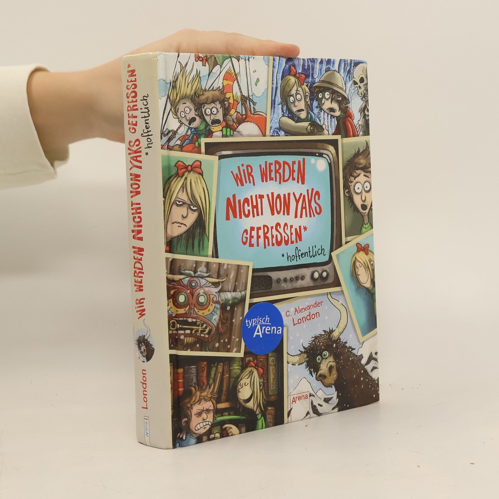 Alexander London Wir werden nicht von Yaks gefressen