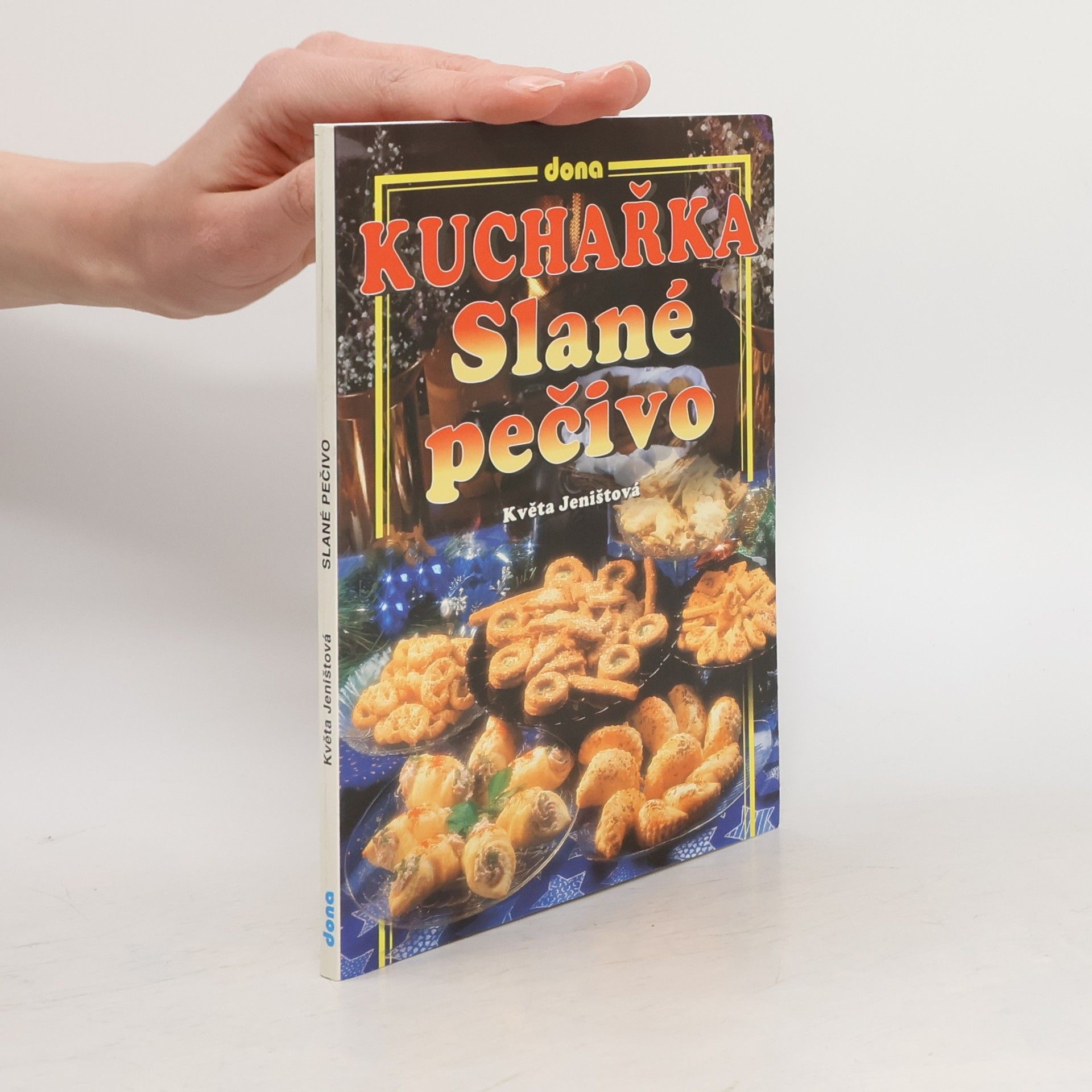 Jeništová Květa Kuchařka — Slané pečivo