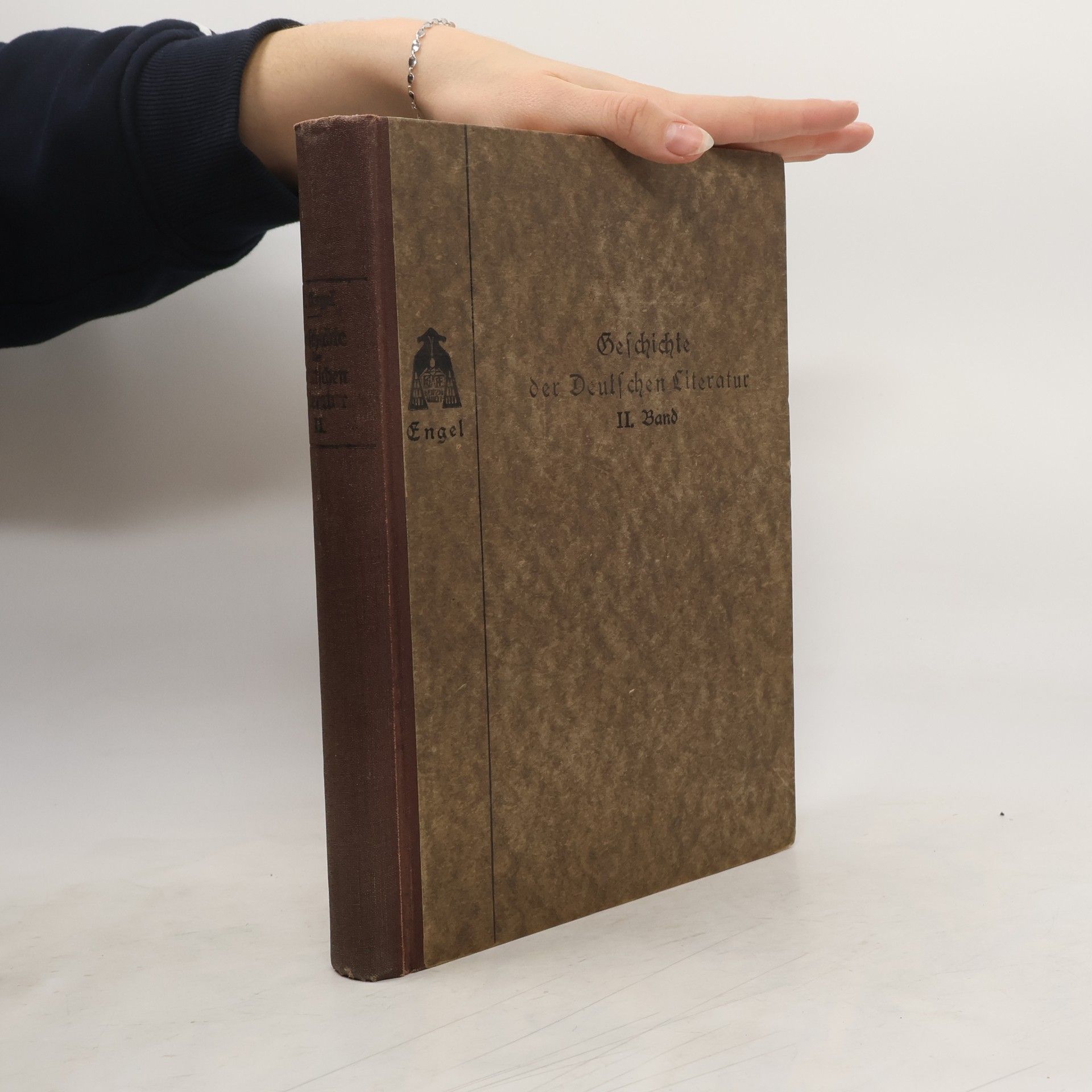 Geschichte Der Deutschen Literatur von den Ansängen bis in die Gegenwart II.