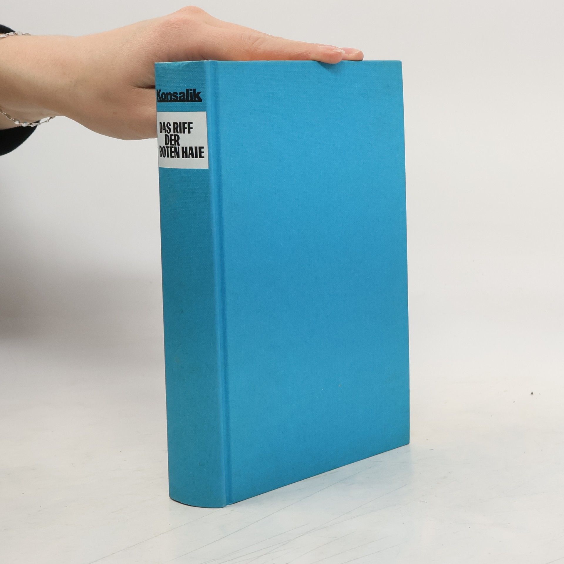 Heinz G. Konsalik Das Riff der roten Haie
