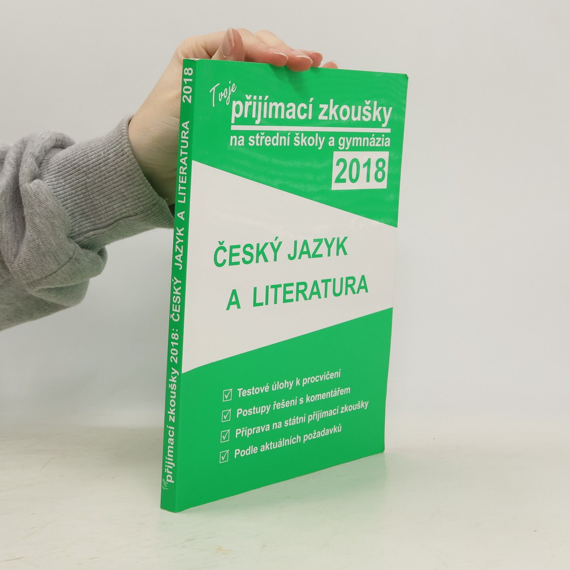 Various authors Tvoje přijímací zkoušky na střední školy a gymnázia 2018 - Český jazyk a literatura