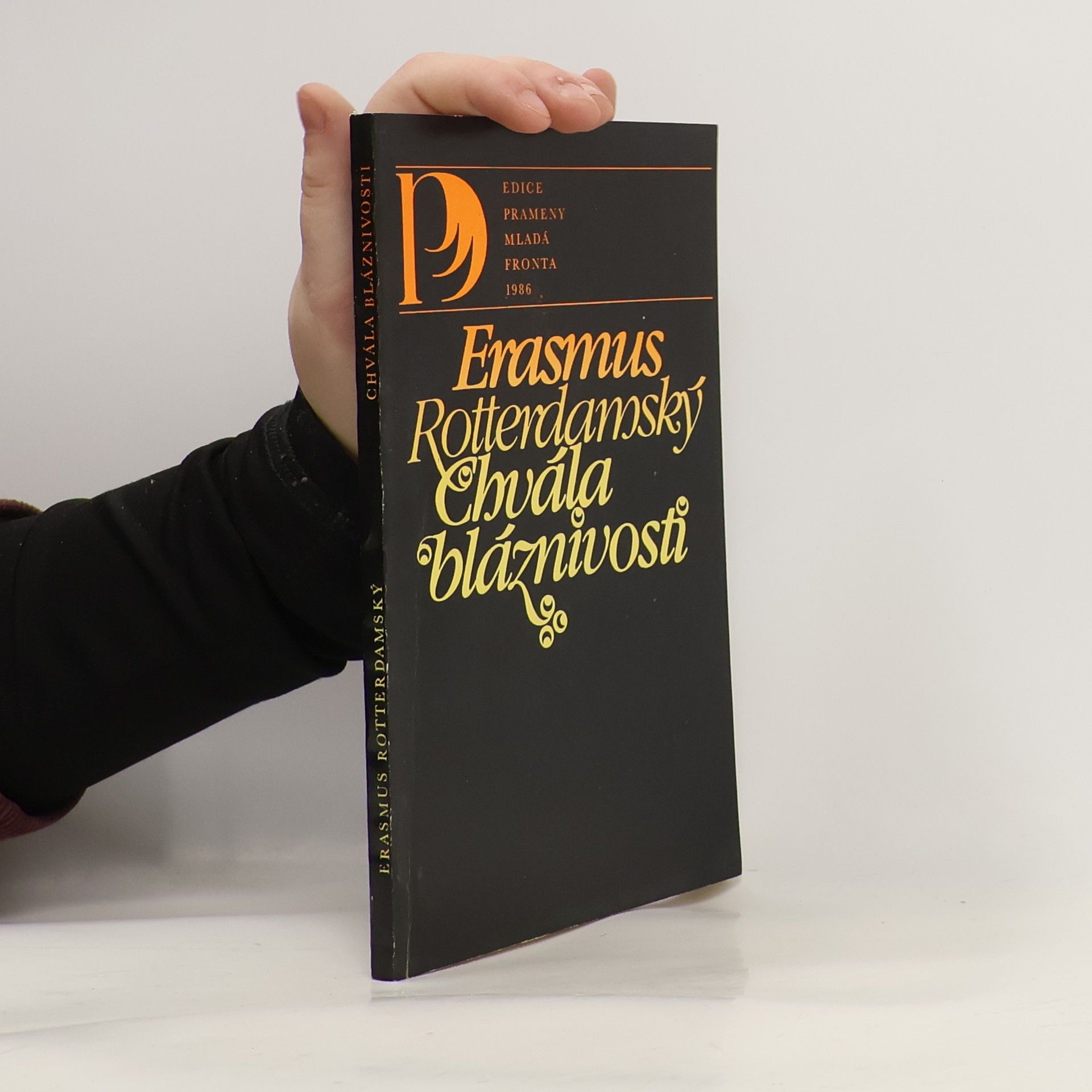 Erasmus Rotterdamský Chvála bláznivosti