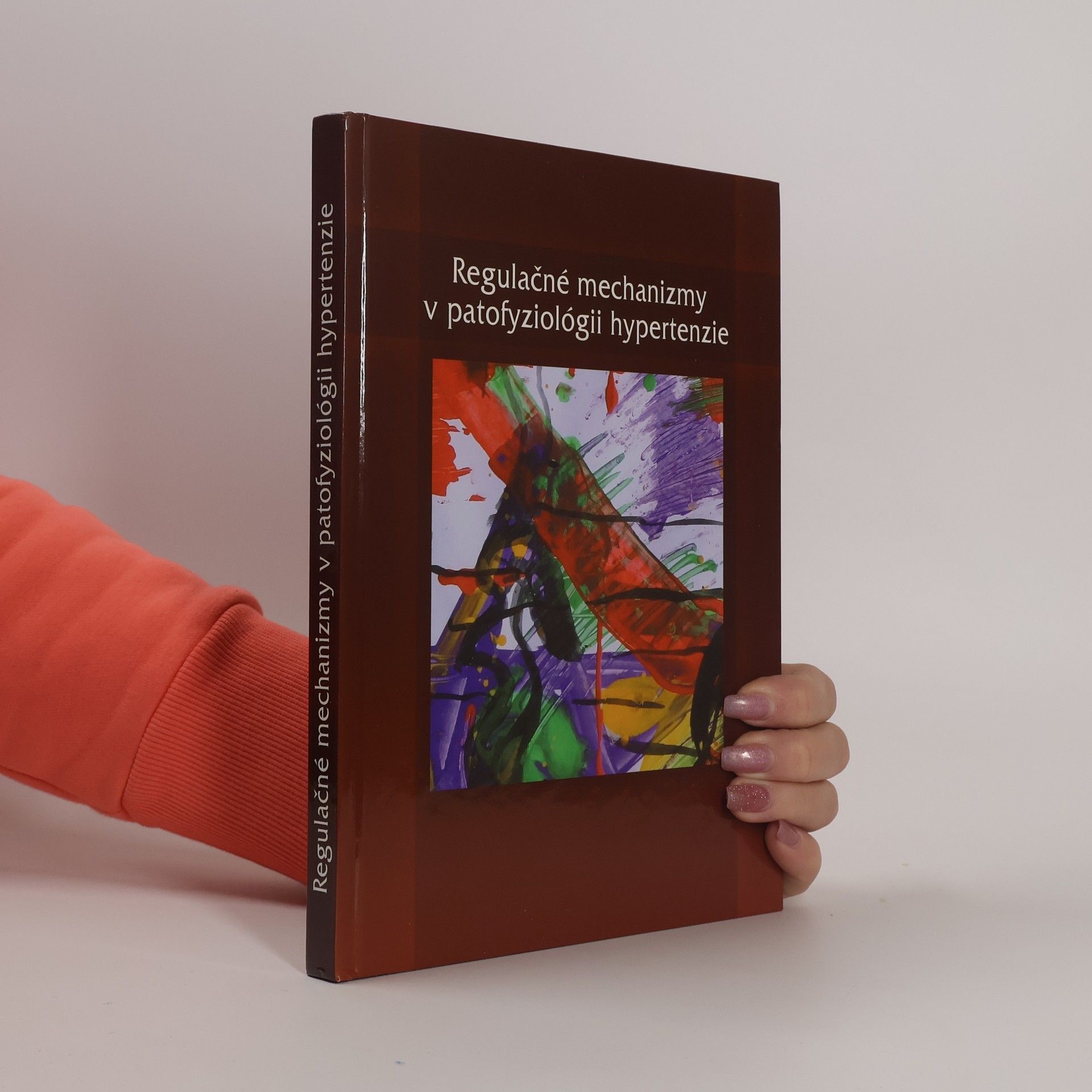 Collectif d'auteurs Regulačné mechanizmy v patofyziológii hypertenzie
