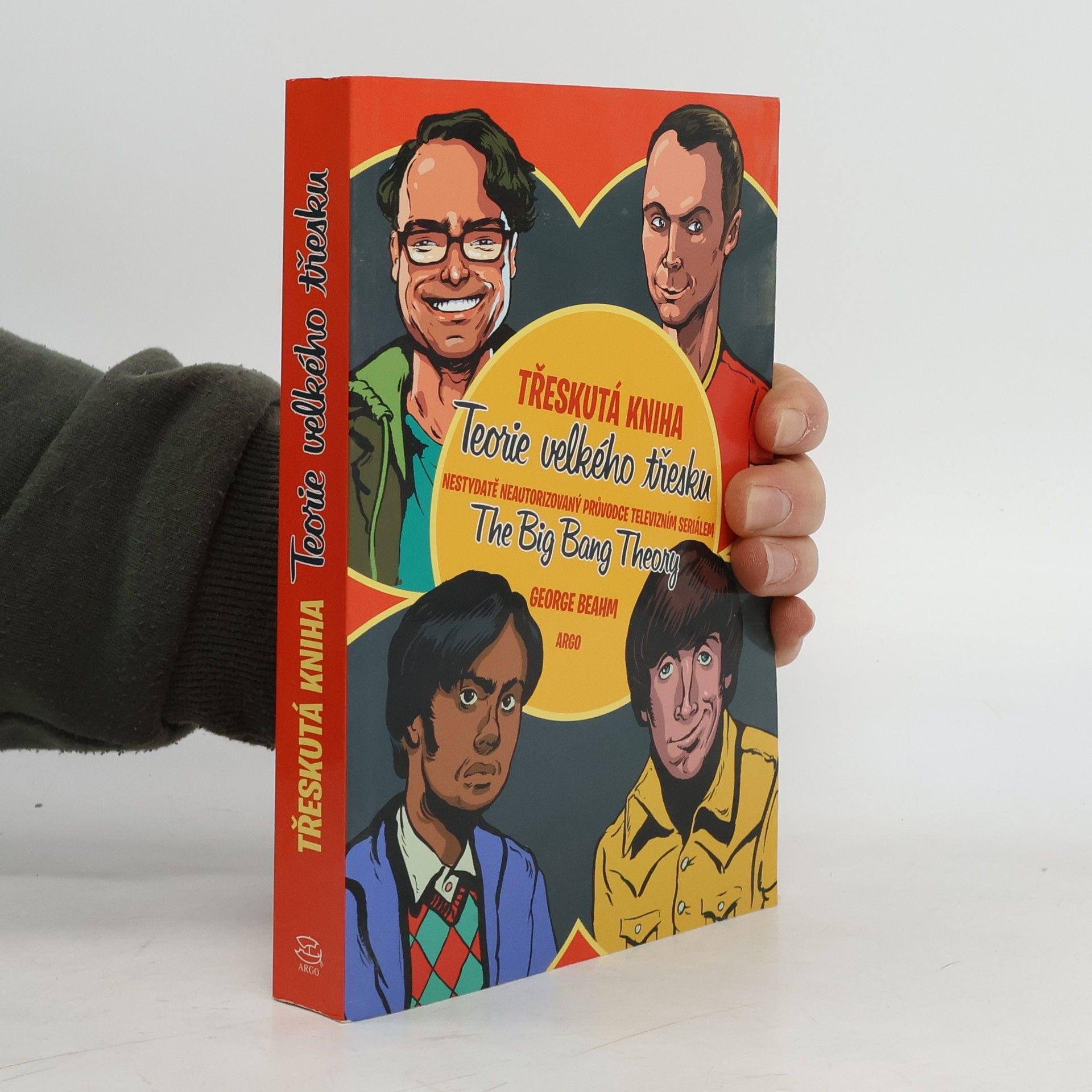 George Beahm Třeskutá kniha Teorie velkého třesku