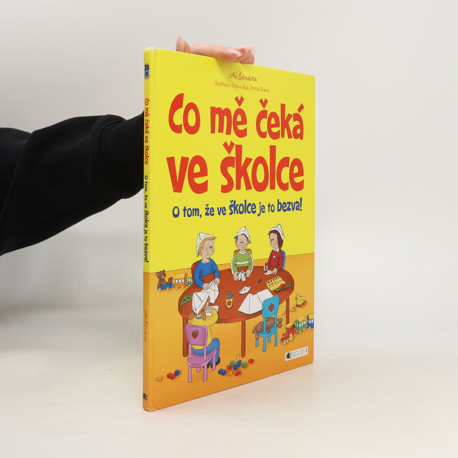 Jiří Šandera Co mě čeká ve školce. O tom, že ve školce je to bezva!