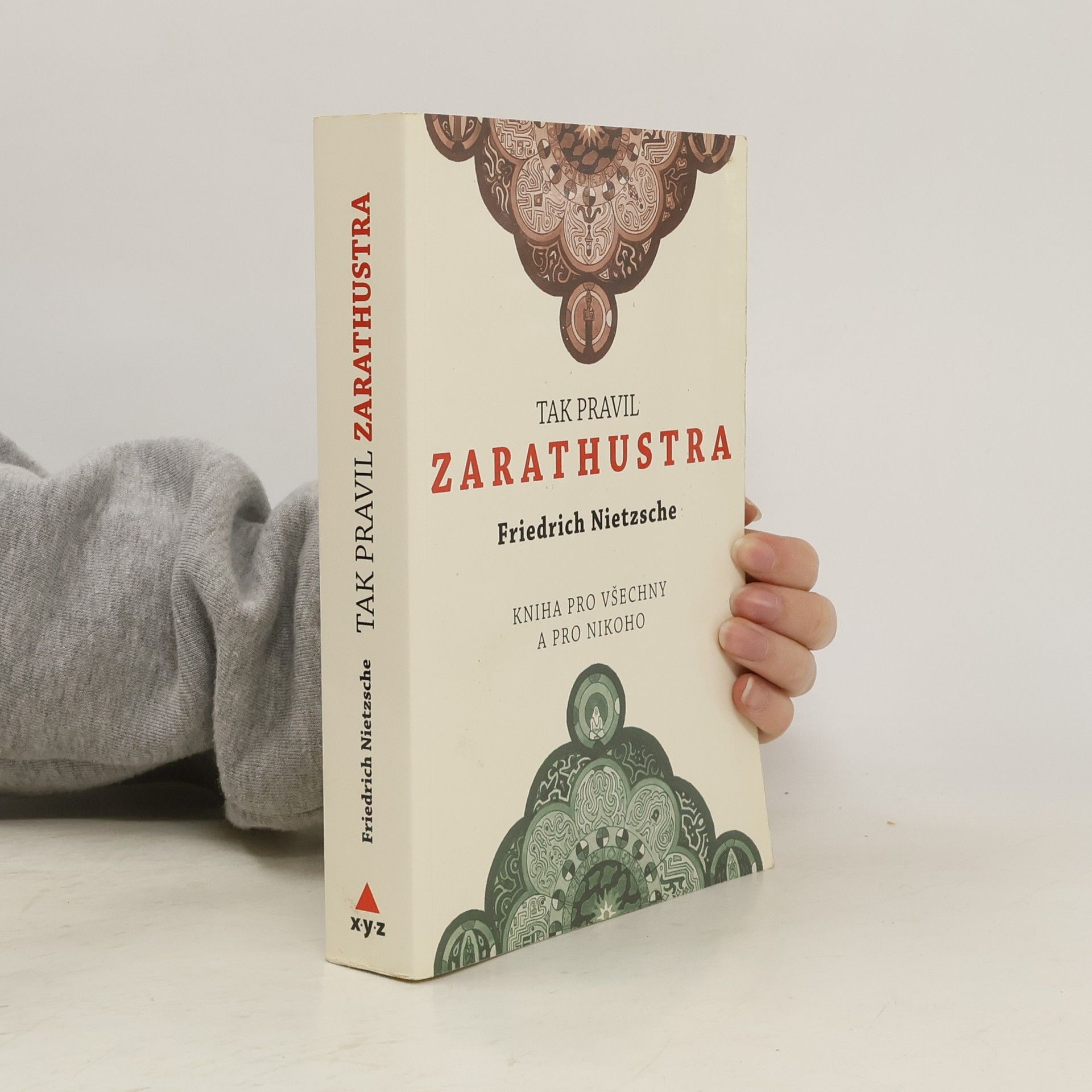 Friedrich Wilhelm Nietzsche Tak pravil Zarathustra