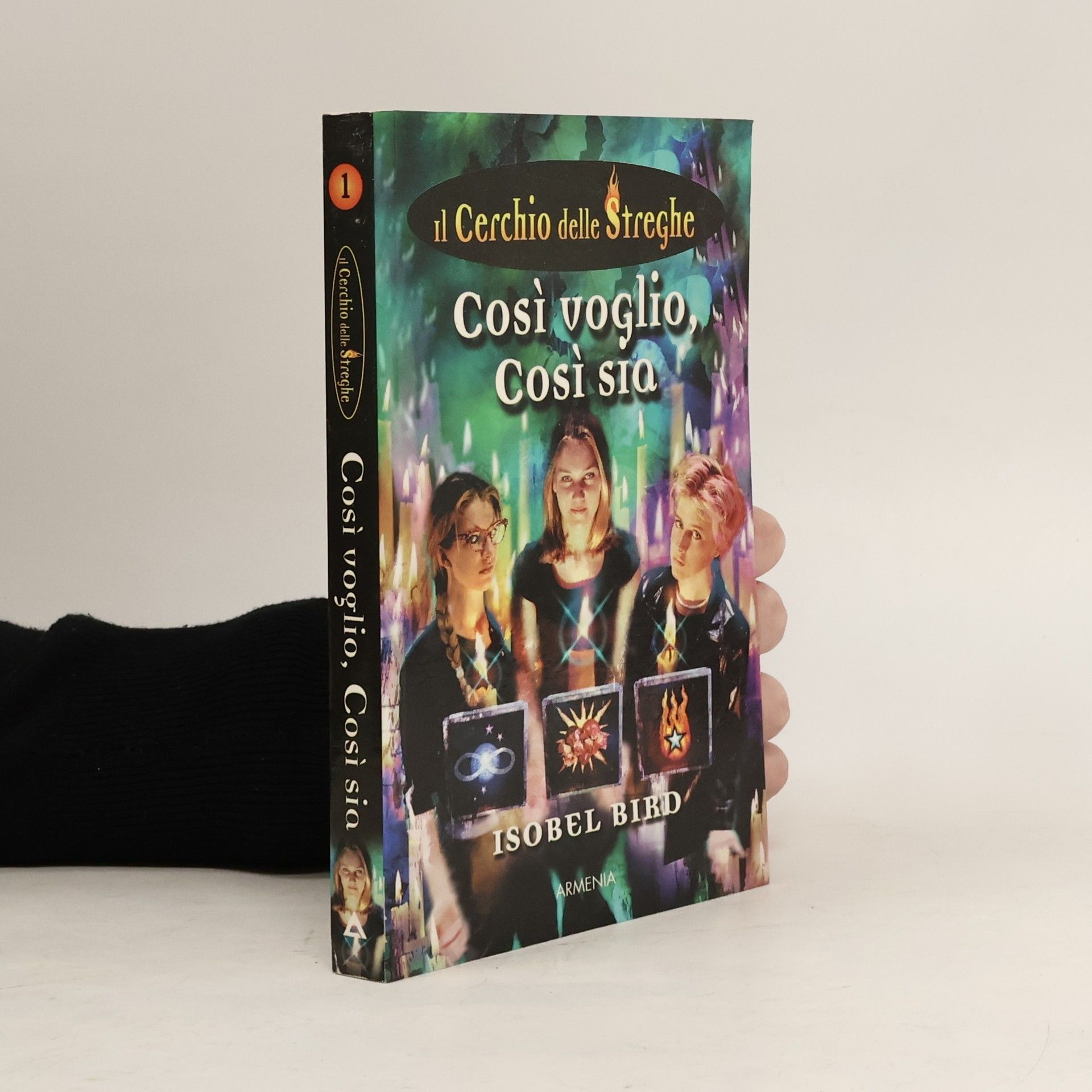 Isobel Bird Il Cerchio delle Streghe - 1: Così voglio, così sia