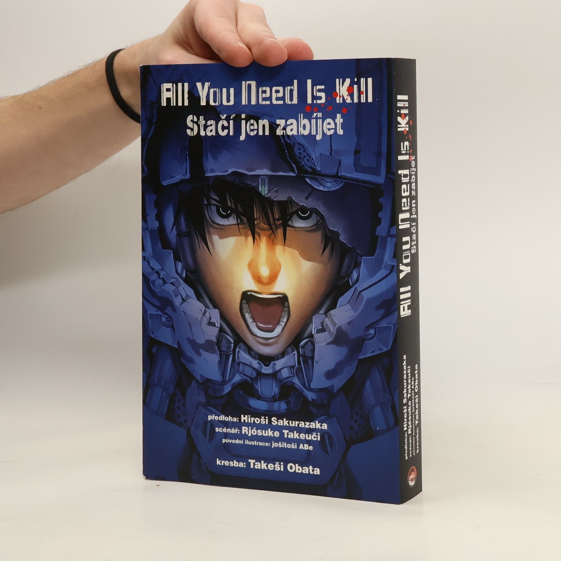 Hiroshi Sakurazaka All you need is kill = Stačí jen zabíjet