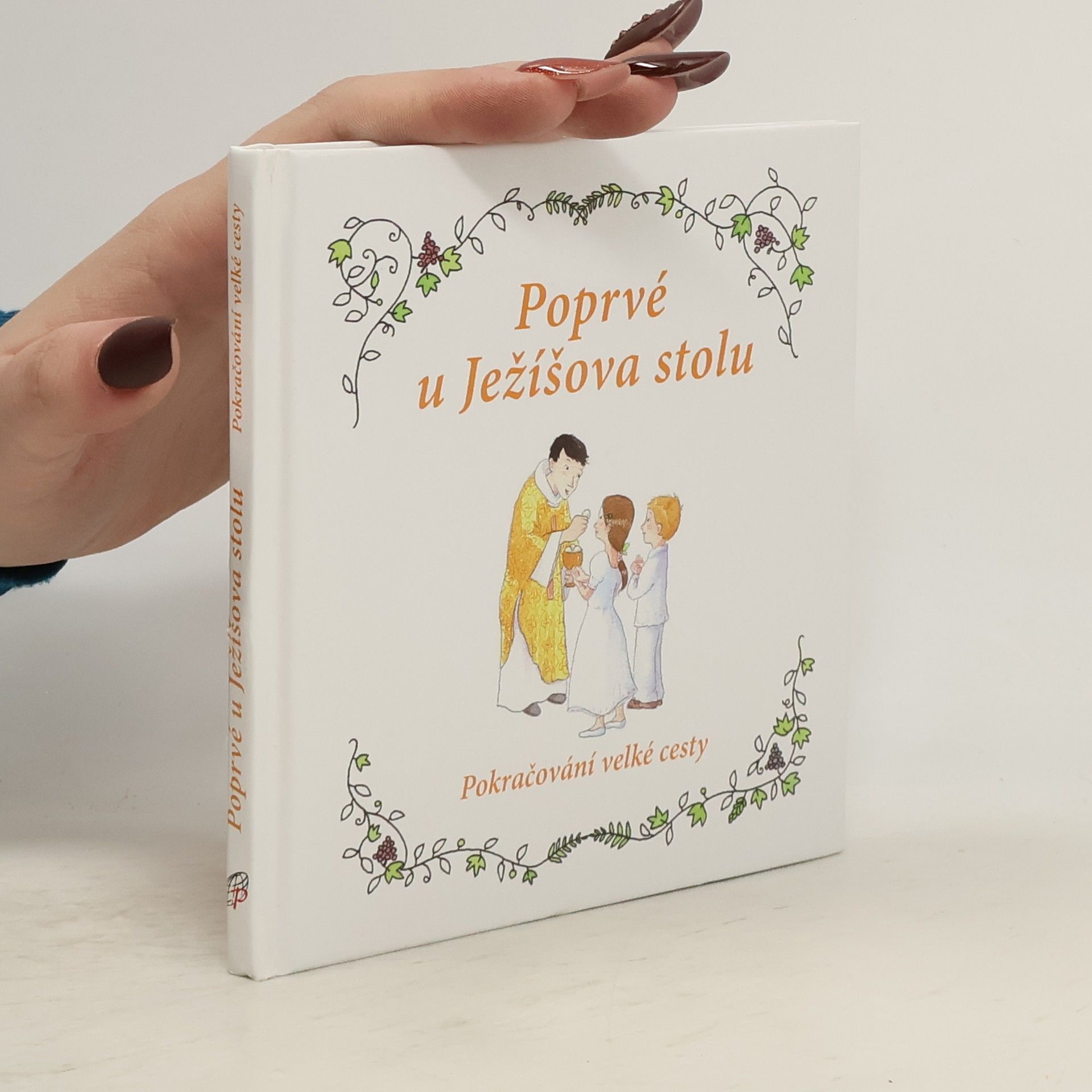 Sophie de Mullenheim Poprvé u Ježíšova stolu : pokračování velké cesty