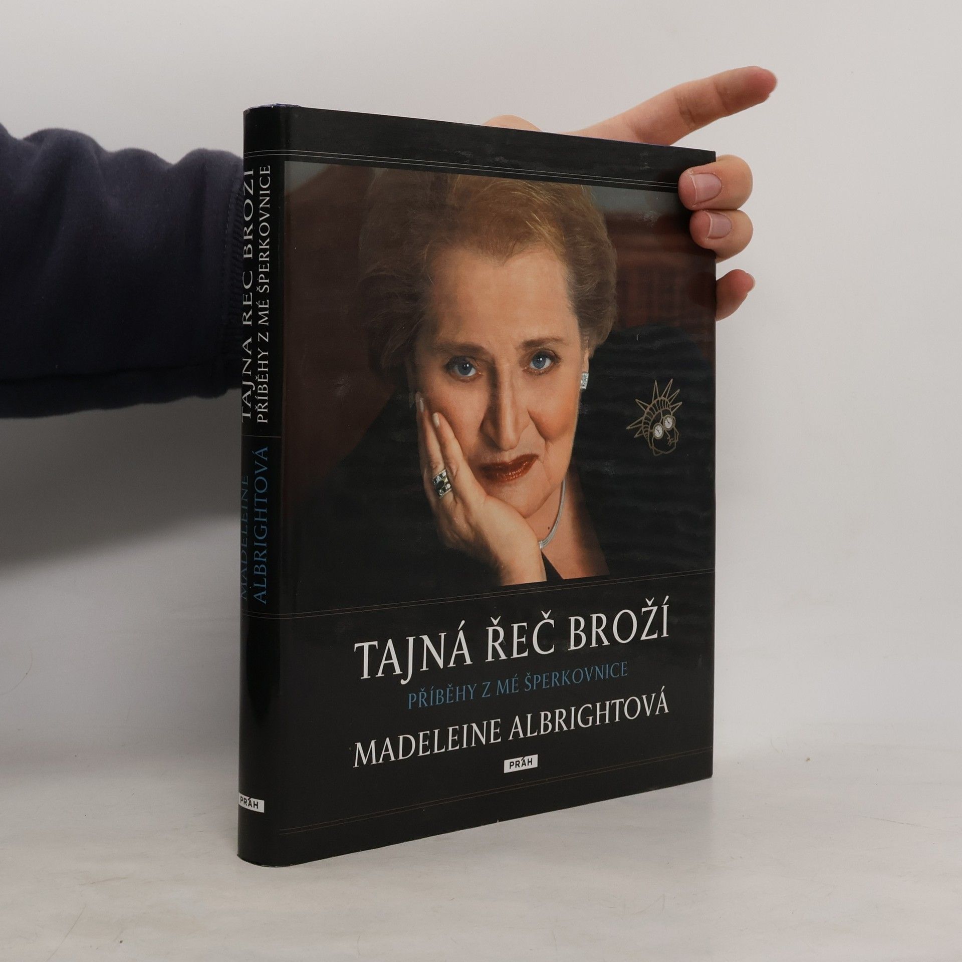 Madeleine Albright Tajná řeč broží : příběhy z mé šperkovnice