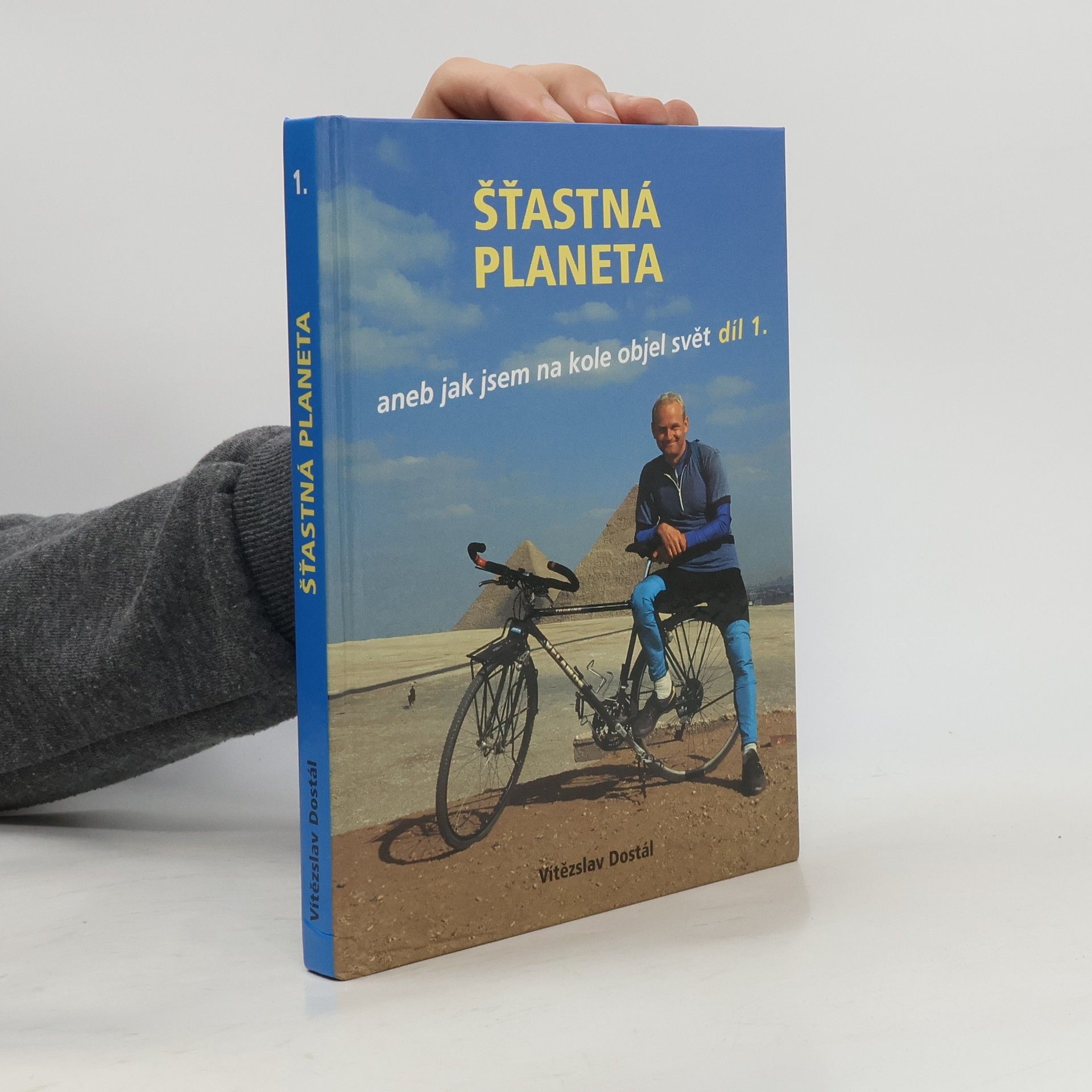 Vítězslav Dostál Šťastná planeta aneb jak jsem na kole objel svět díl 1.
