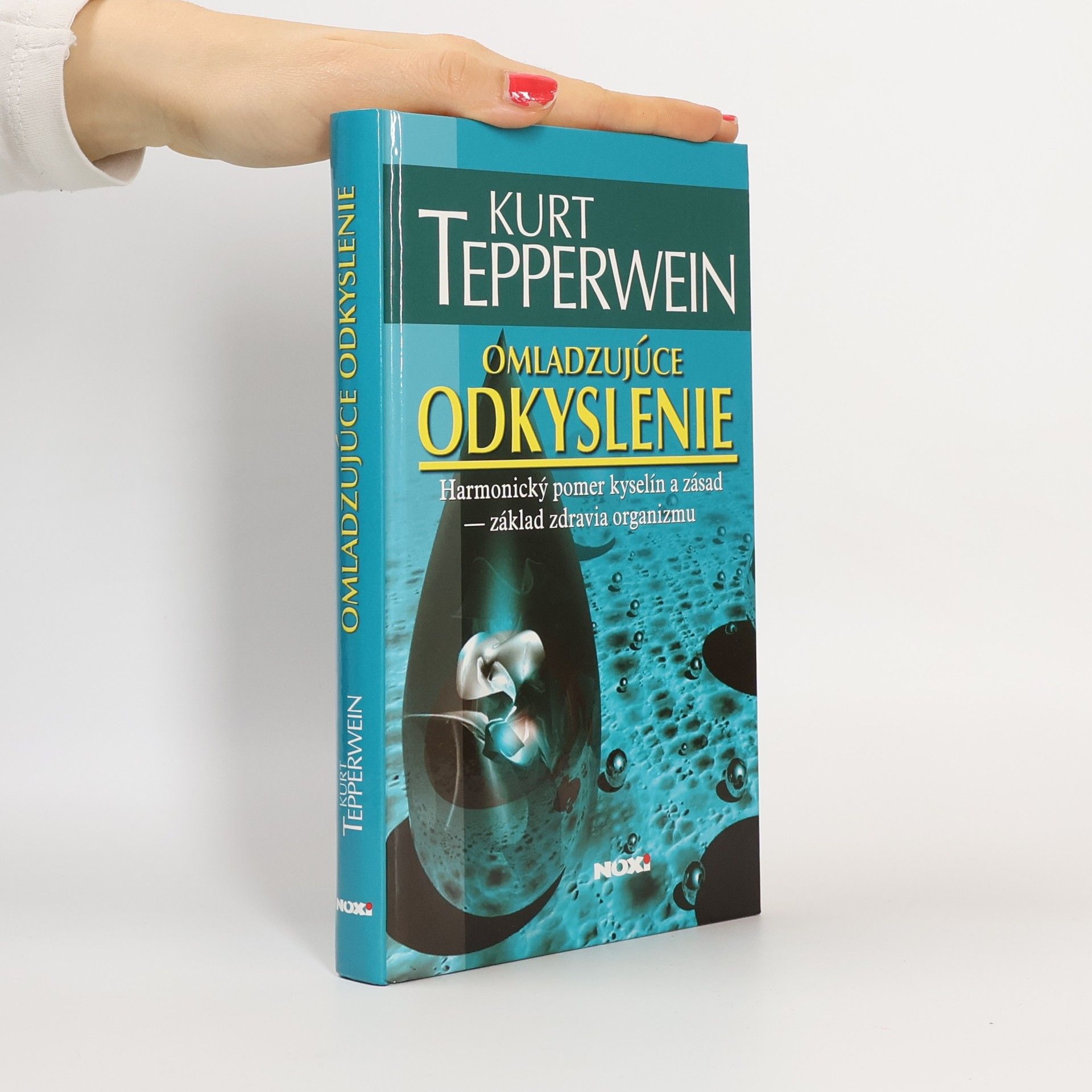 Kurt Tepperwein Omladzujúce odkyslenie