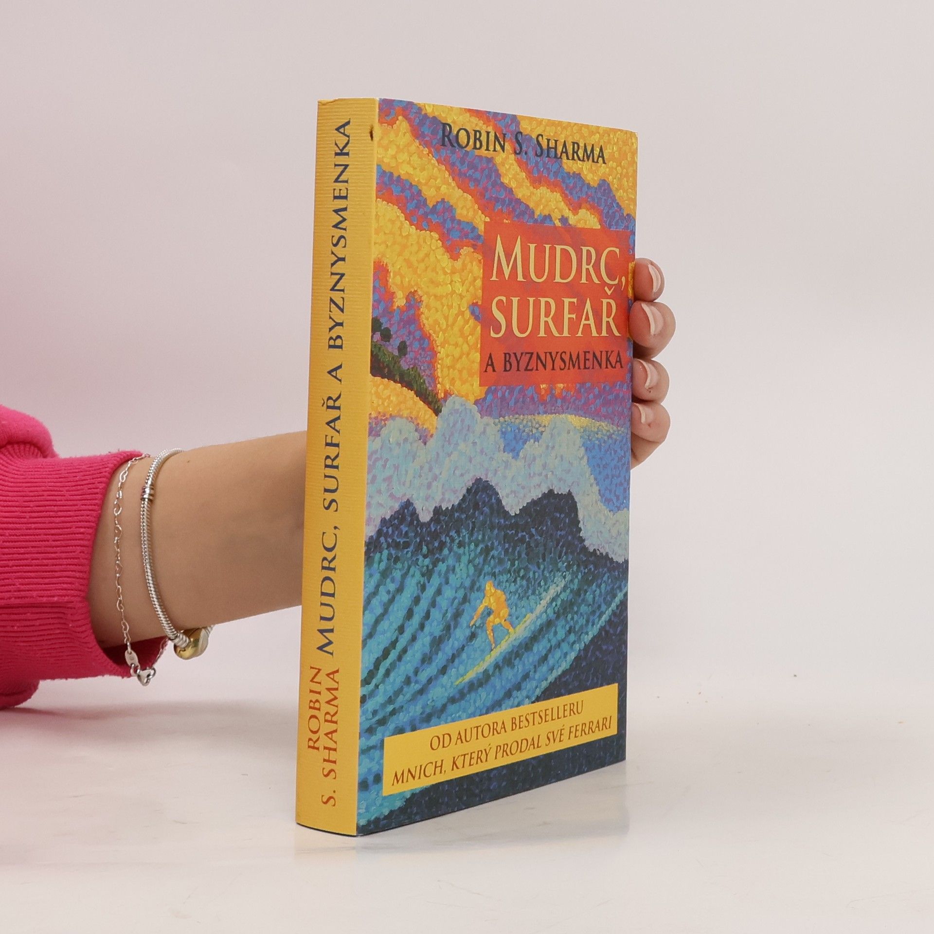 Robin Sharma Mudrc, surfař a byznysmenka