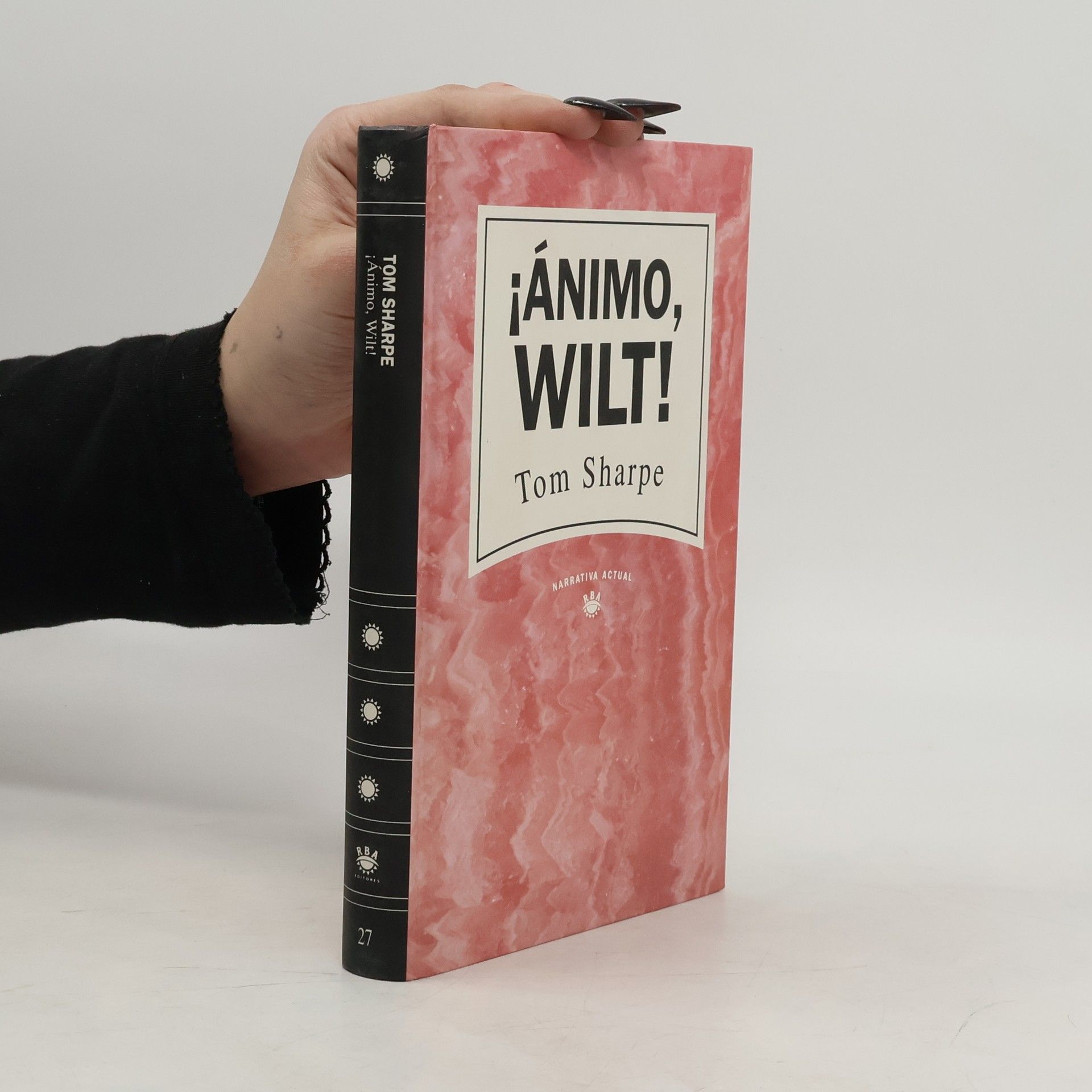 Tom Sharpe Narrativa Actual - 27: ¡Ánimo, Wilt!