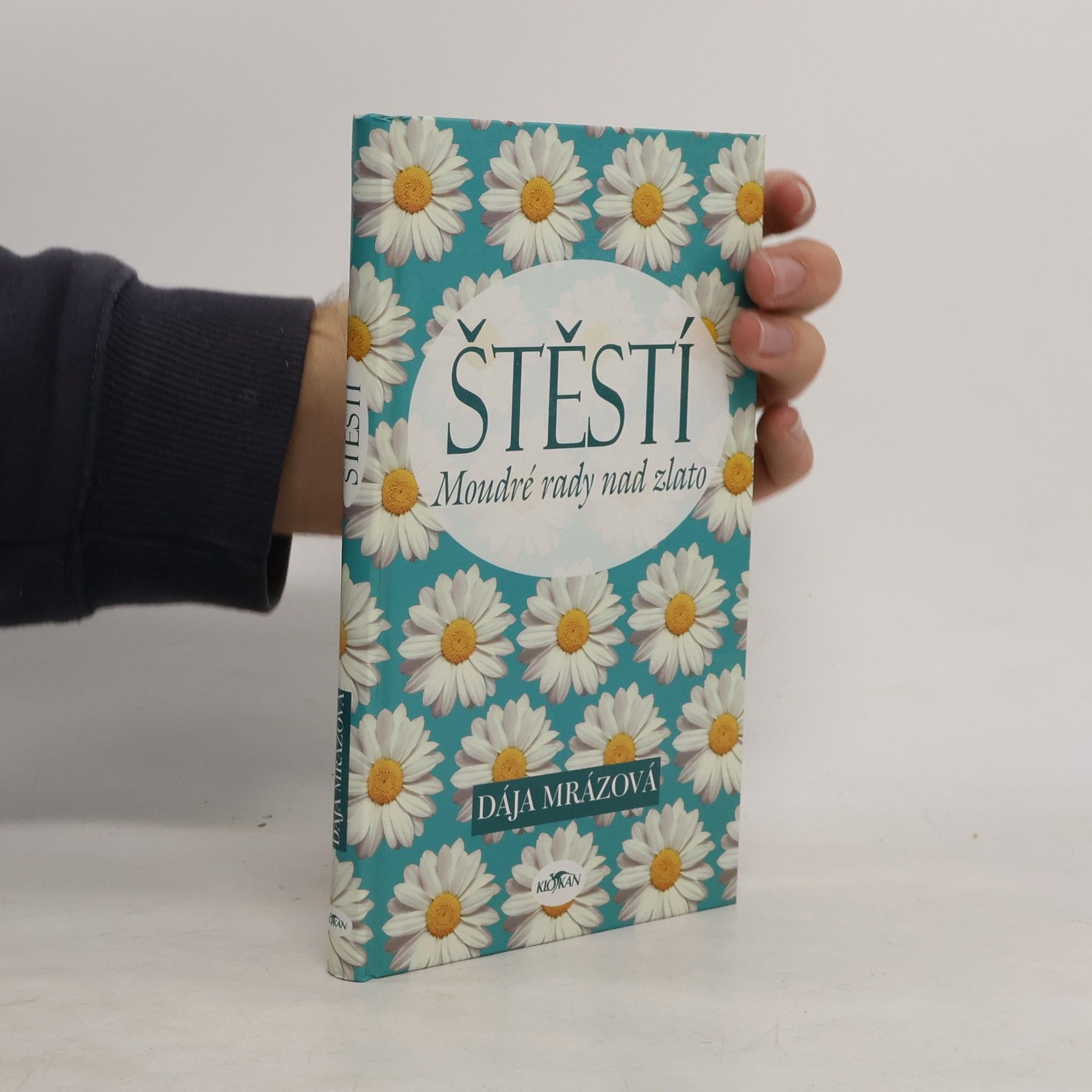 Štěstí: Moudré rady nad zlato