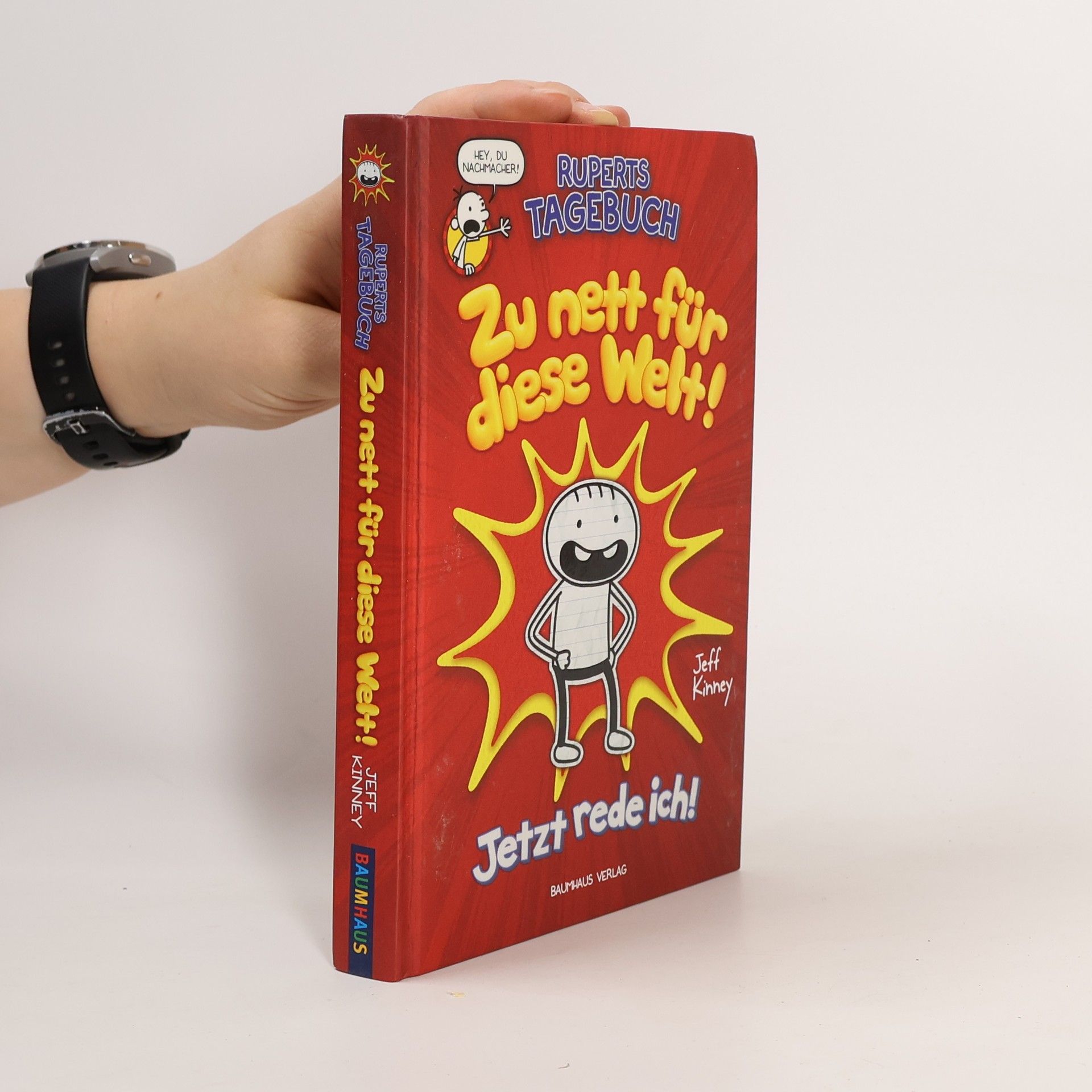 Jeff Kinney Ruperts Tagebuch: Zu nett für diese Welt! Jetzt rede ich!