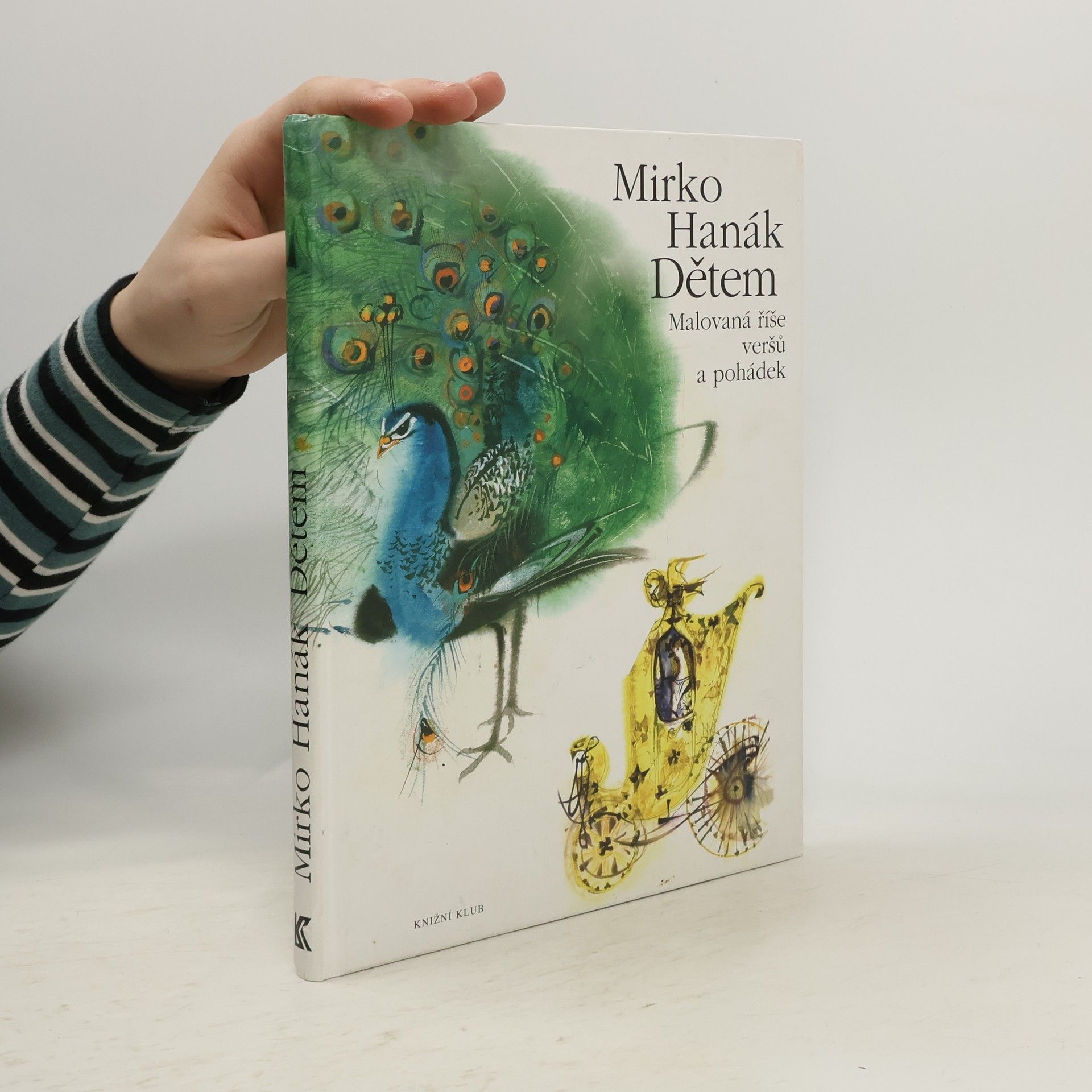 Mirko Hanák Mirko Hanák dětem. Malovaná říše veršů a pohádek