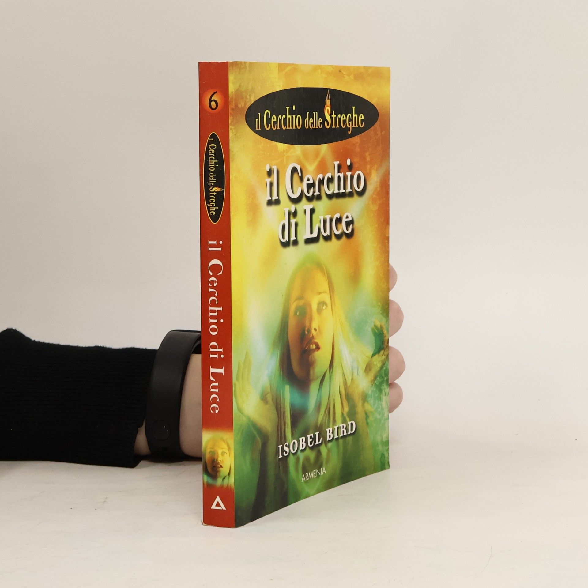 Il cerchio delle streghe - 6: Il cerchio di luce