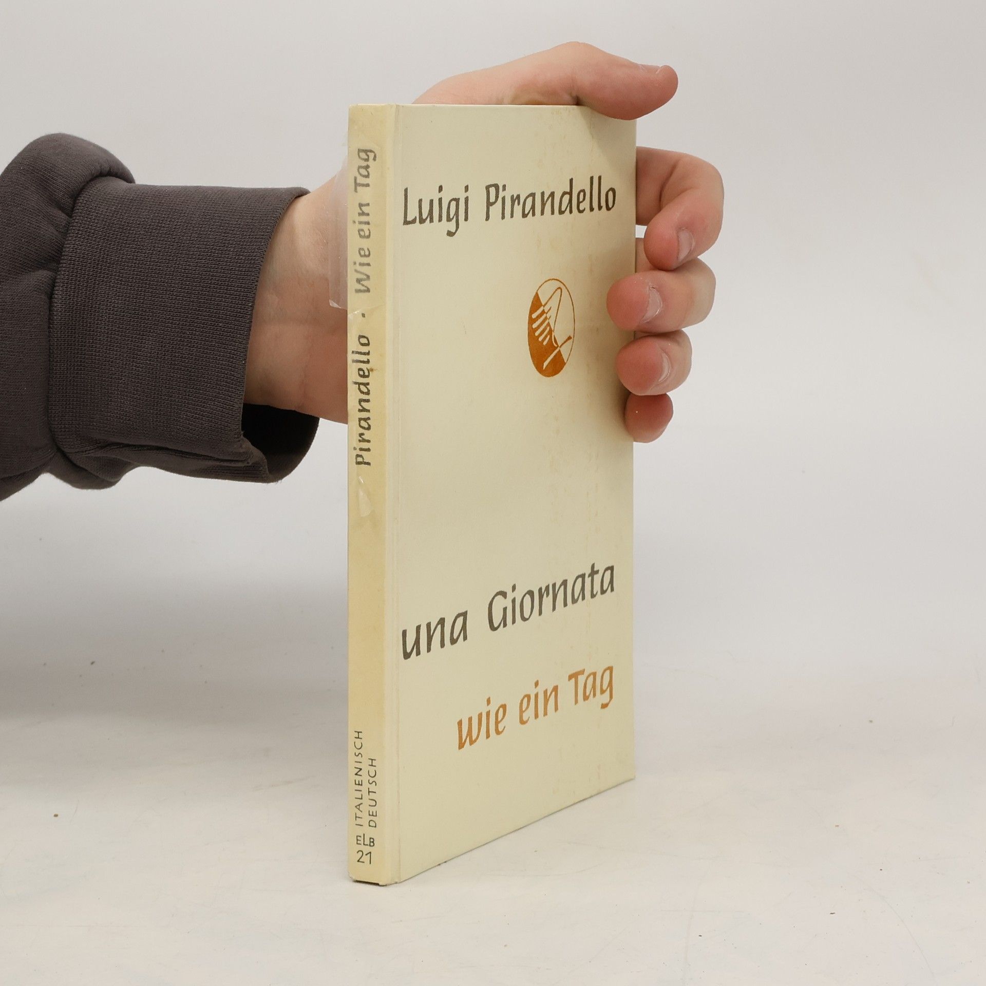 Luigi Pirandello Wie ein Tag