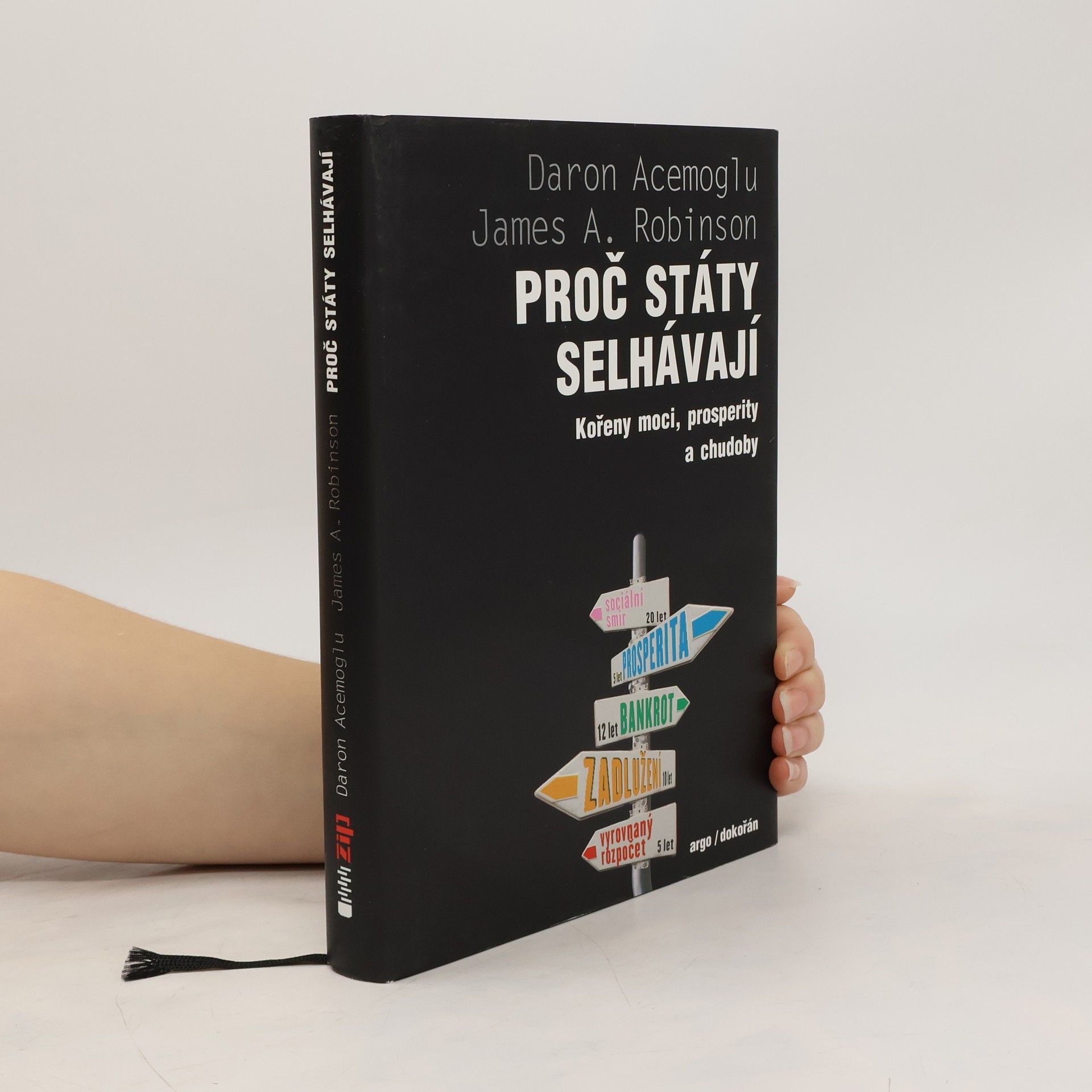 Proč státy selhávají : kořeny moci, prosperity a chudoby