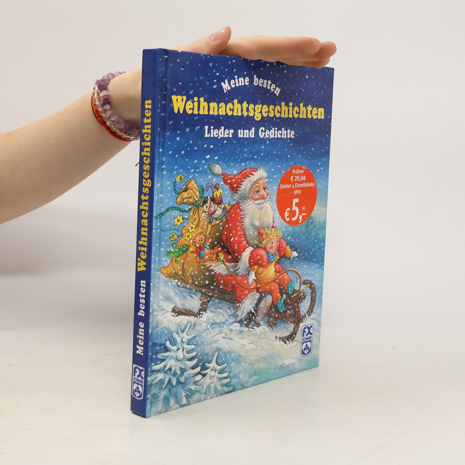 Autorenkollektiv Meine besten Weihnachtsgeschichten, Lieder und Gedichte