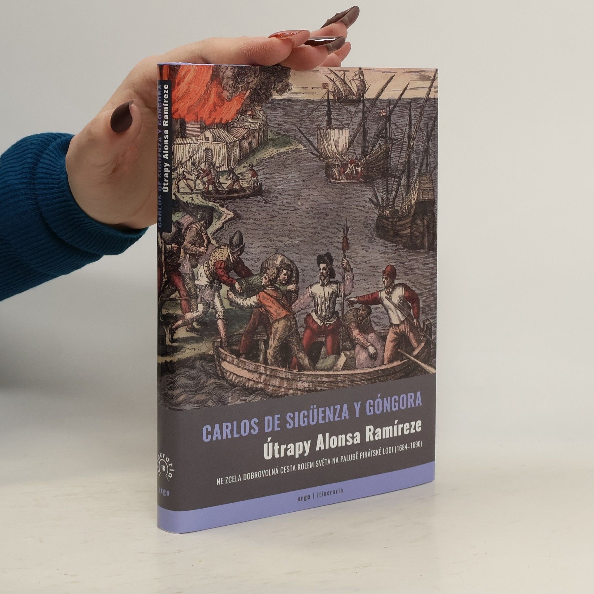 Útrapy Alonsa Ramíreze. Ne zcela dobrovolná cesta kolem světa na palubě pirátské lodi (1684-1690)
