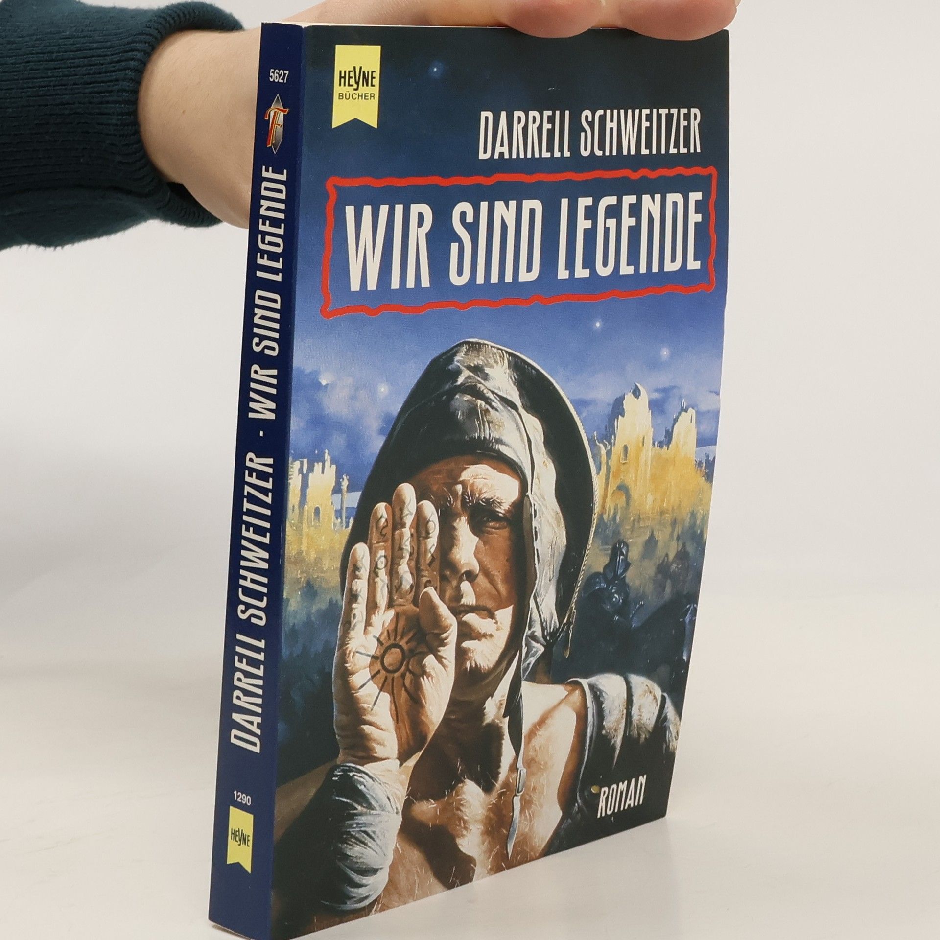 Darrell Schweitzer Wir sind Legende. Roman