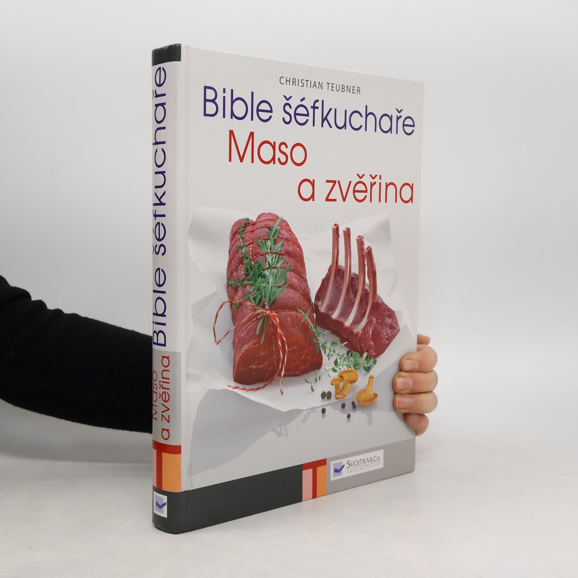 Autores varios Bible šéfkuchaře: Maso a zvěřina