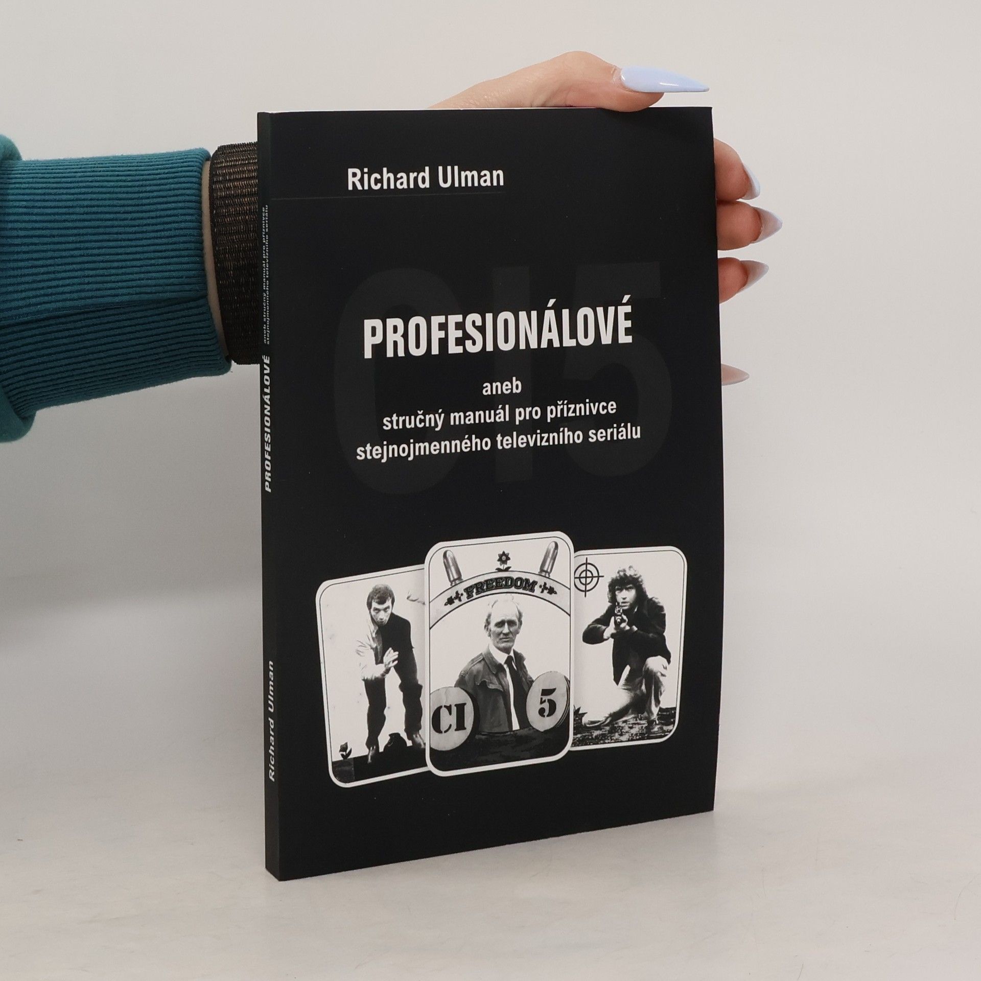 Richard Ulman Profesionálové, aneb stručný manuál pro příznivce stejnojmenného televizního seriálu