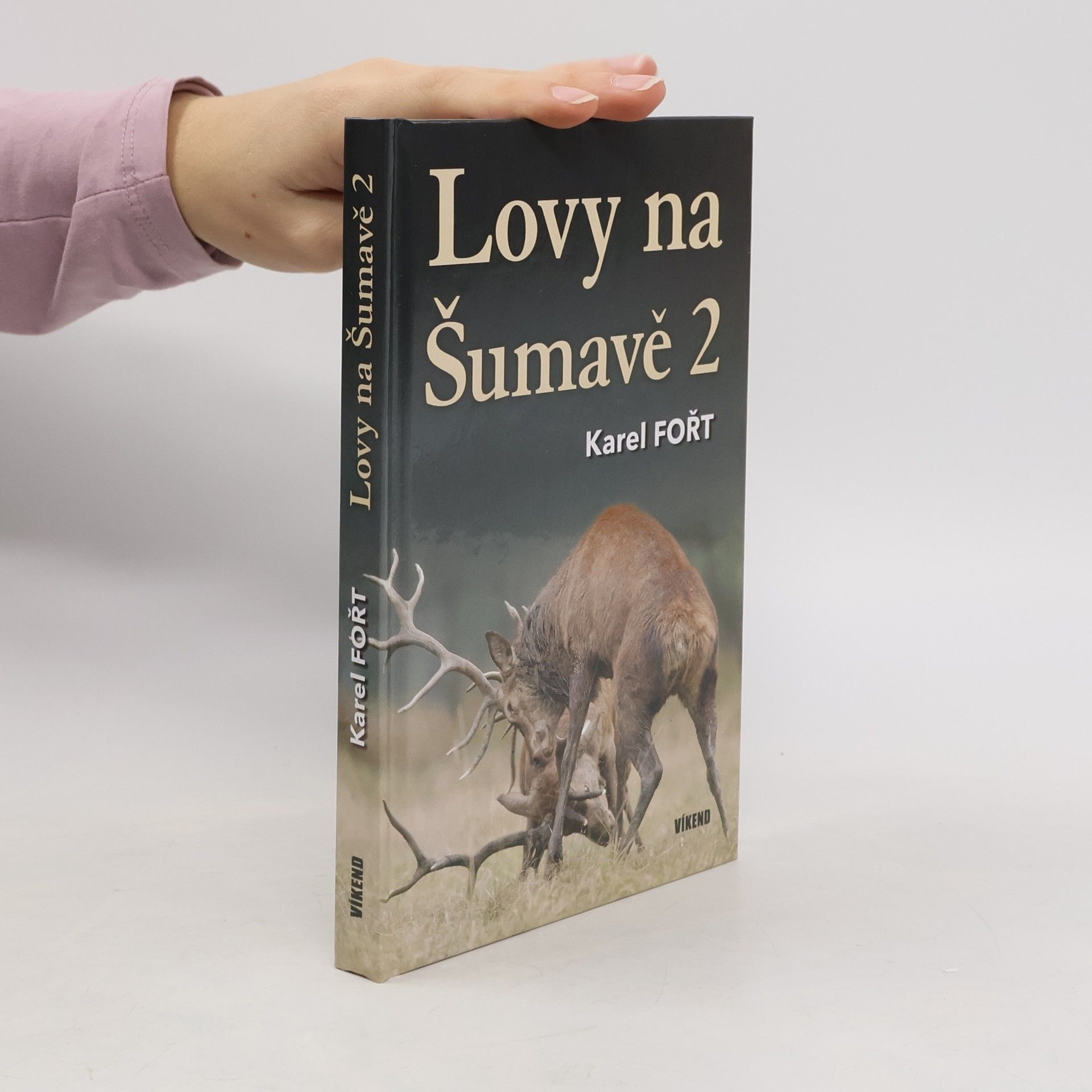 Karel Fořtl Lovy na Šumavě 2