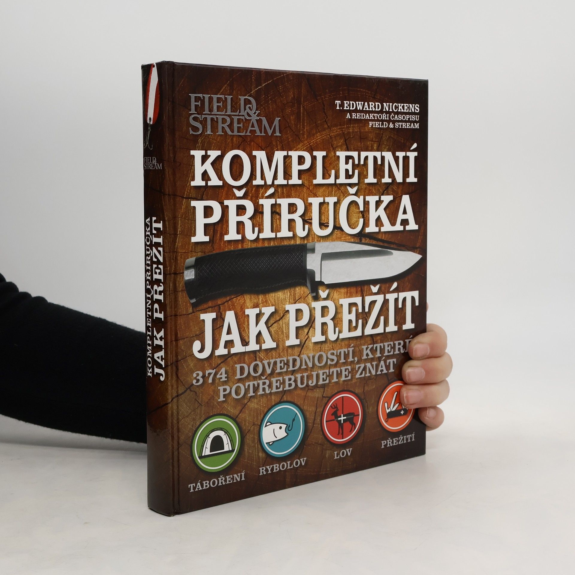 T. Edward Nickens Kompletní příručka jak přežít