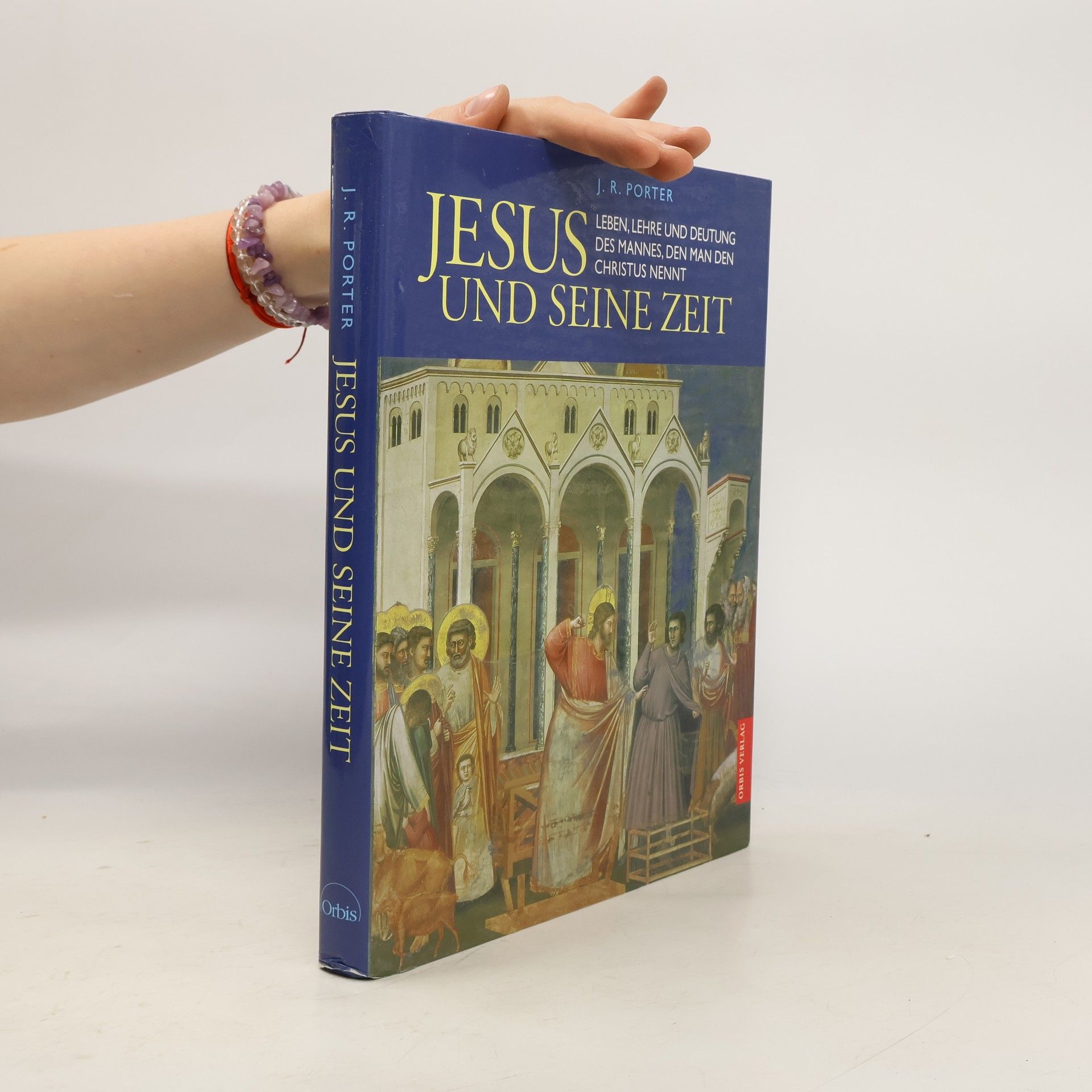 Joshua R. Porter Jesus und seine Zeit