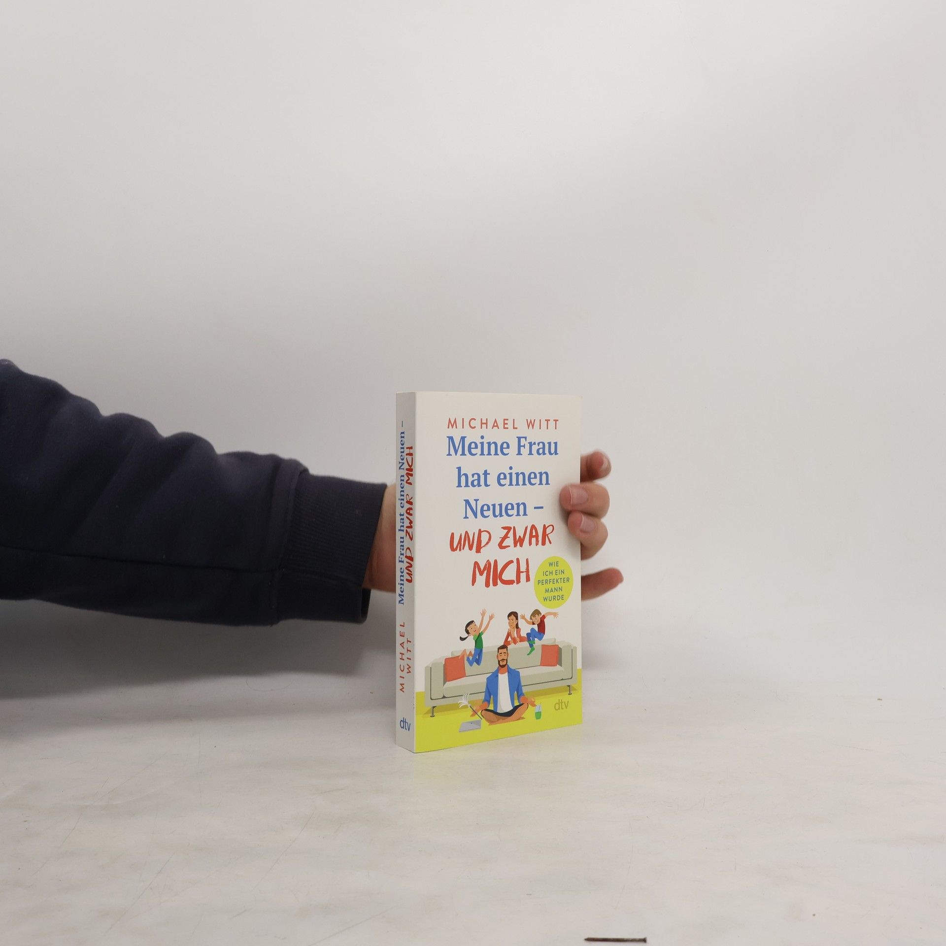 Meine Frau hat einen Neuen - und zwar mich!