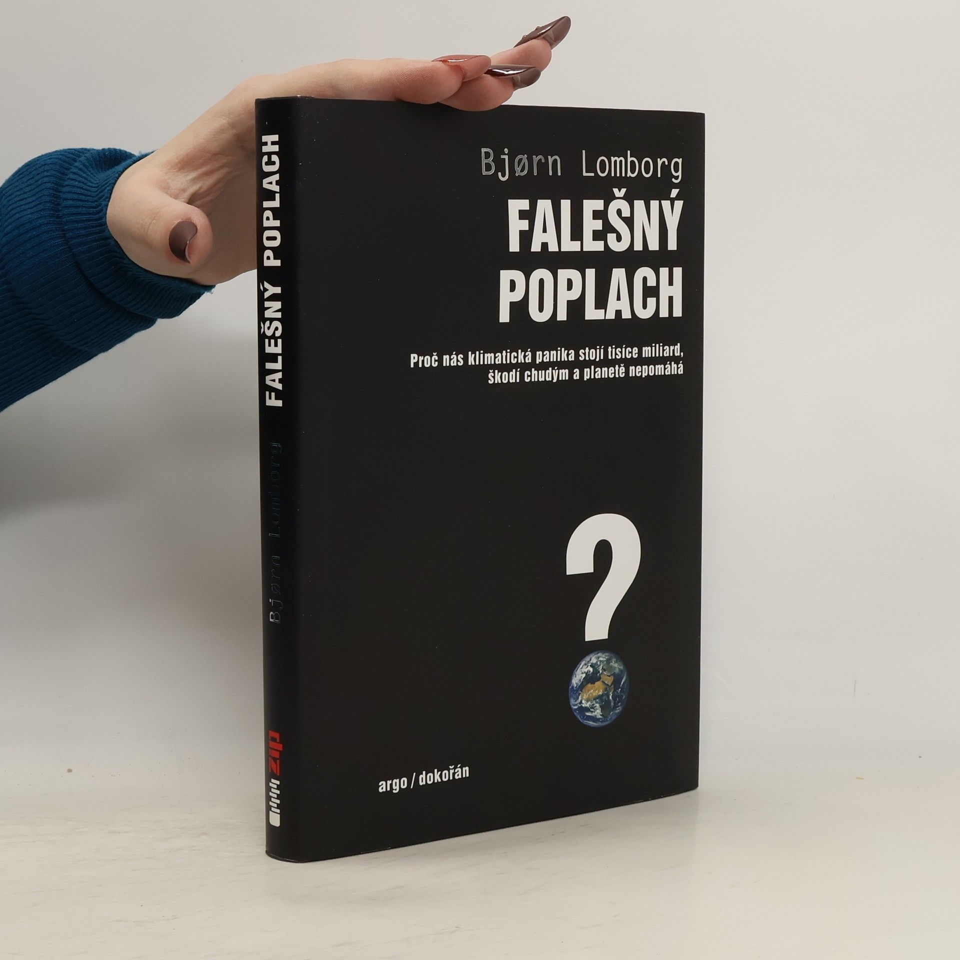Bjørn Lomborg Falešný poplach. Proč nás klimatická panika stojí tisíce miliard, škodí chudým a planetě nepomáhá