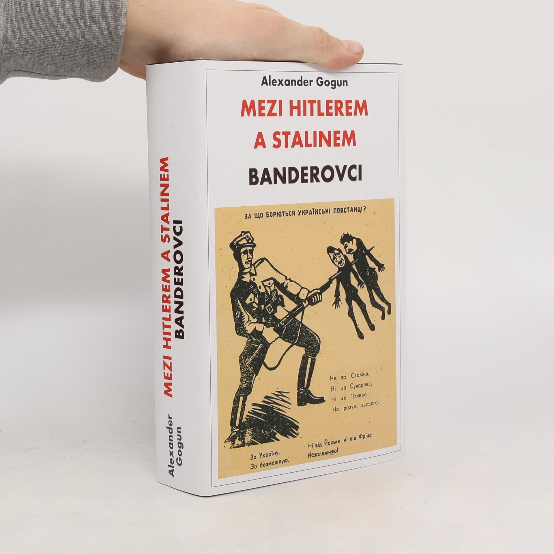 Mezi Hitlerem a Stalinem. Banderovci