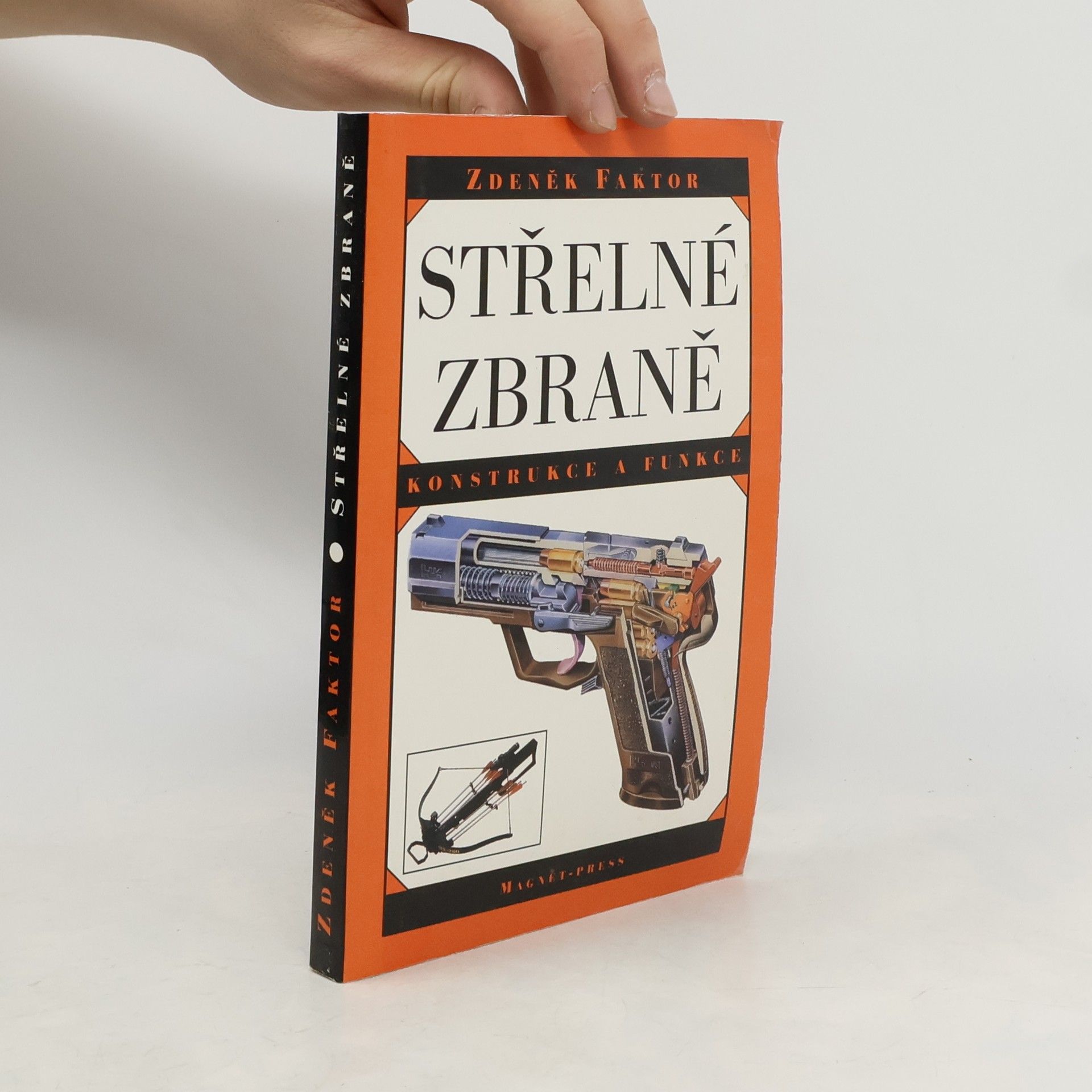 Střelné zbraně : konstrukce a funkce